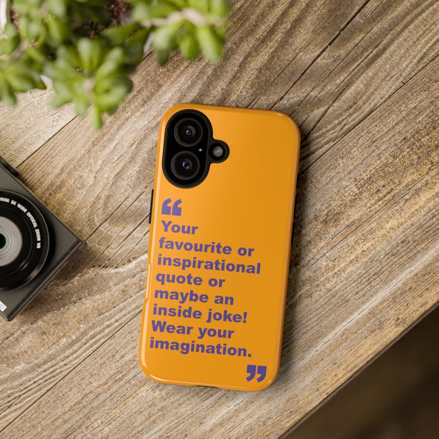 Quote Tough Phone Case — Customisable Inspirational Text Protective Cover for Apple iPhone, Samsung Galaxy and Google Pixel.