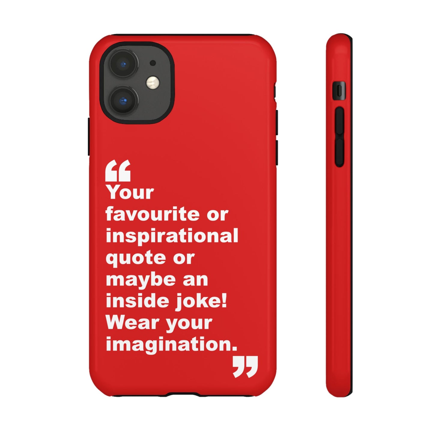 Personalised Inspirational Quote Tough Phone Case — Customizable Text Design