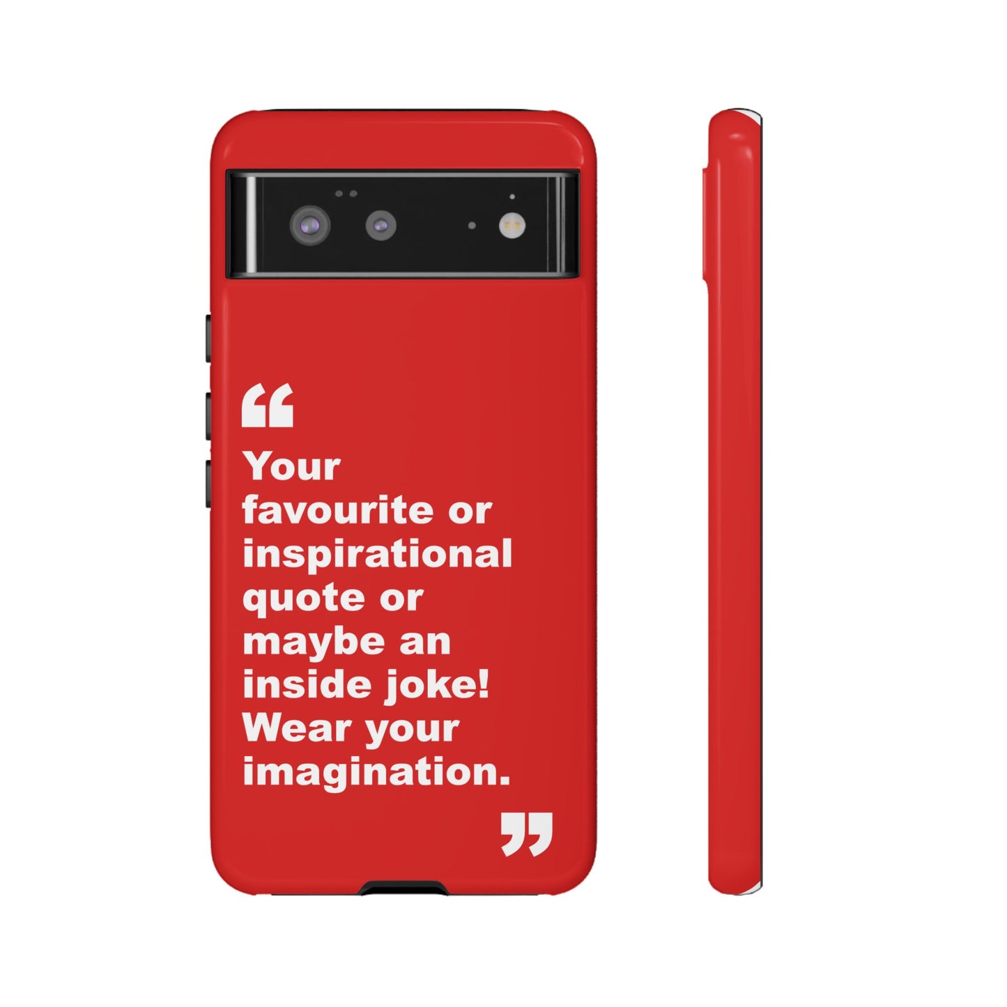 Personalised Inspirational Quote Tough Phone Case — Customizable Text Design