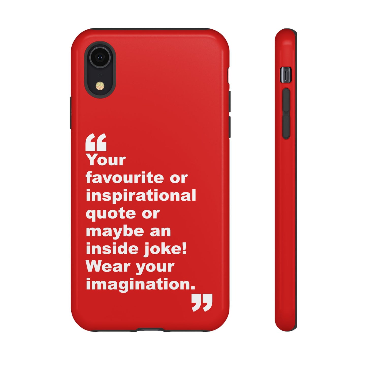 Personalised Inspirational Quote Tough Phone Case — Customizable Text Design