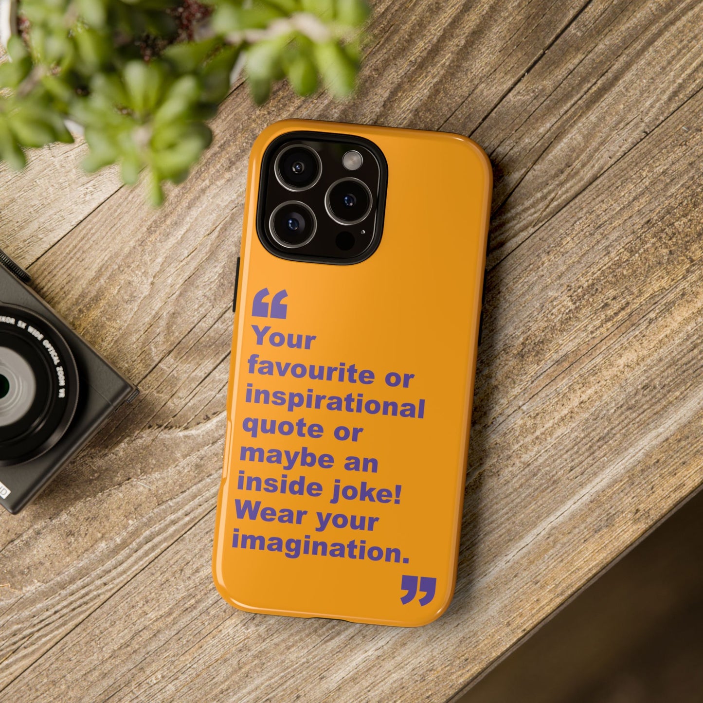 Quote Tough Phone Case — Customisable Inspirational Text Protective Cover for Apple iPhone, Samsung Galaxy and Google Pixel.
