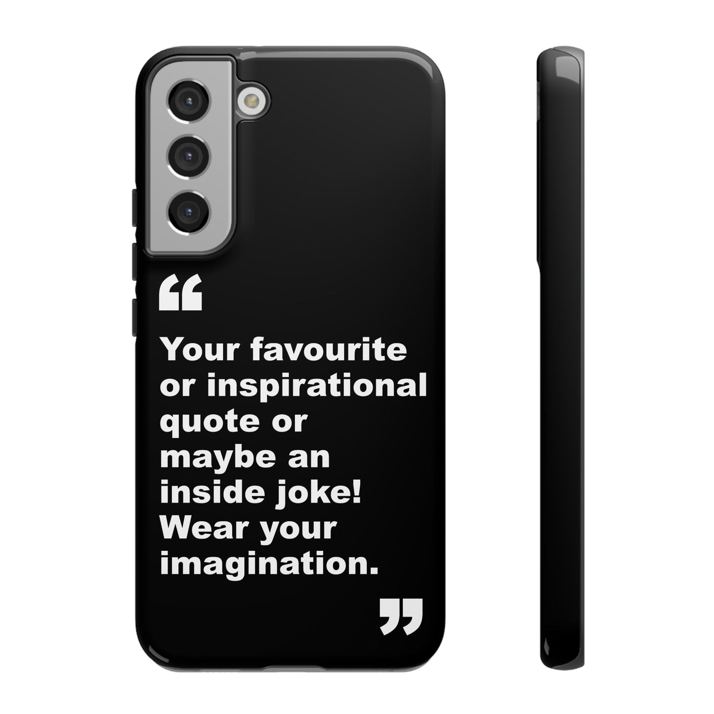 Personalised Inspirational Quote Tough Phone Case — Customizable Text Design