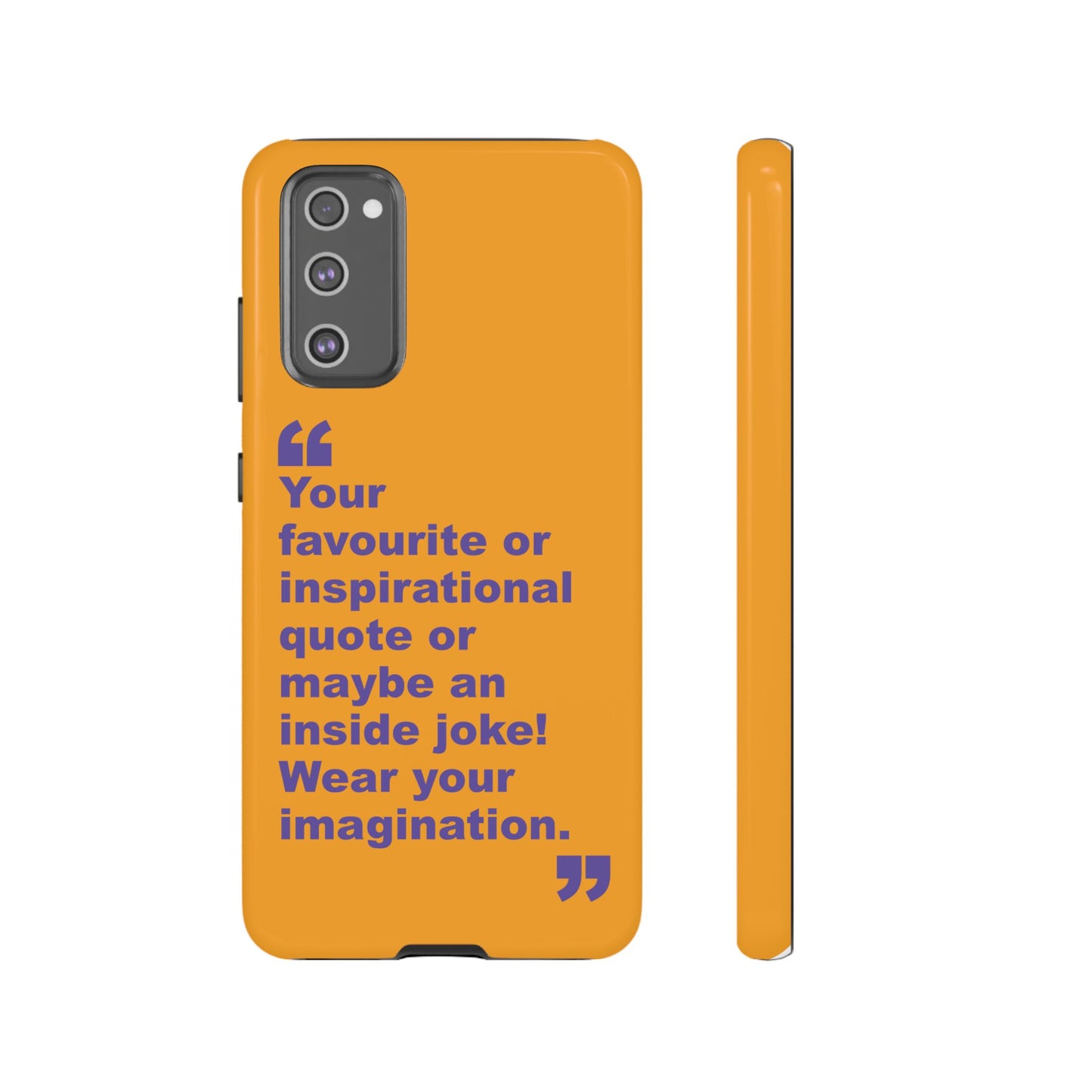 Quote Tough Phone Case — Customisable Inspirational Text Protective Cover for Apple iPhone, Samsung Galaxy and Google Pixel.