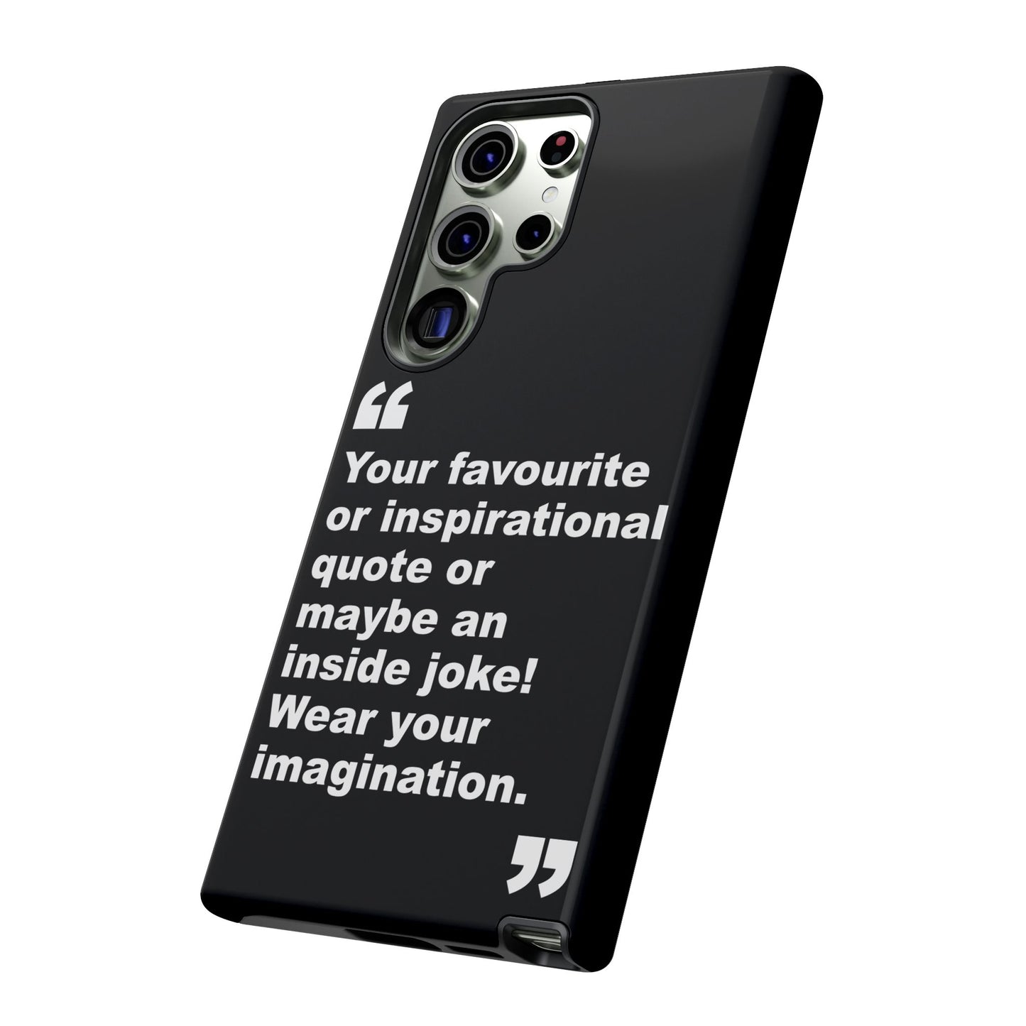 Personalised Inspirational Quote Tough Phone Case — Customizable Text Design