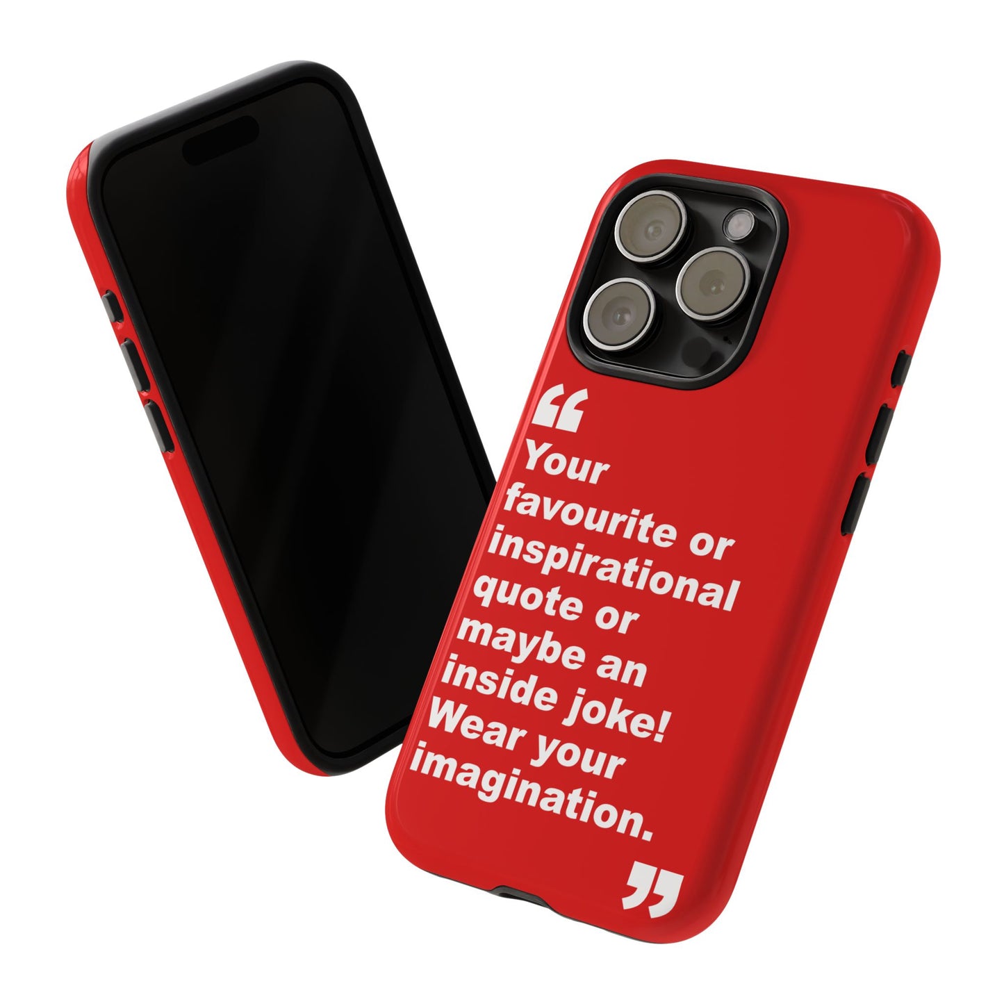 Personalised Inspirational Quote Tough Phone Case — Customizable Text Design