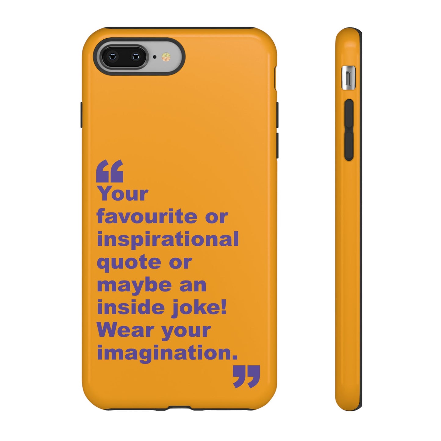 Quote Tough Phone Case — Customisable Inspirational Text Protective Cover for Apple iPhone, Samsung Galaxy and Google Pixel.