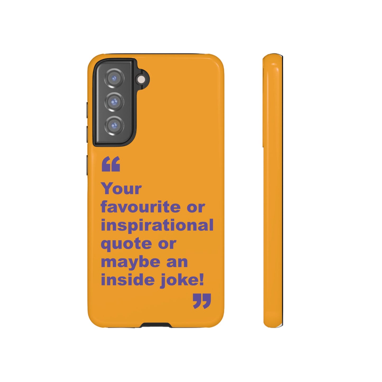 Quote Tough Phone Case — Customisable Inspirational Text Protective Cover for Apple iPhone, Samsung Galaxy and Google Pixel.