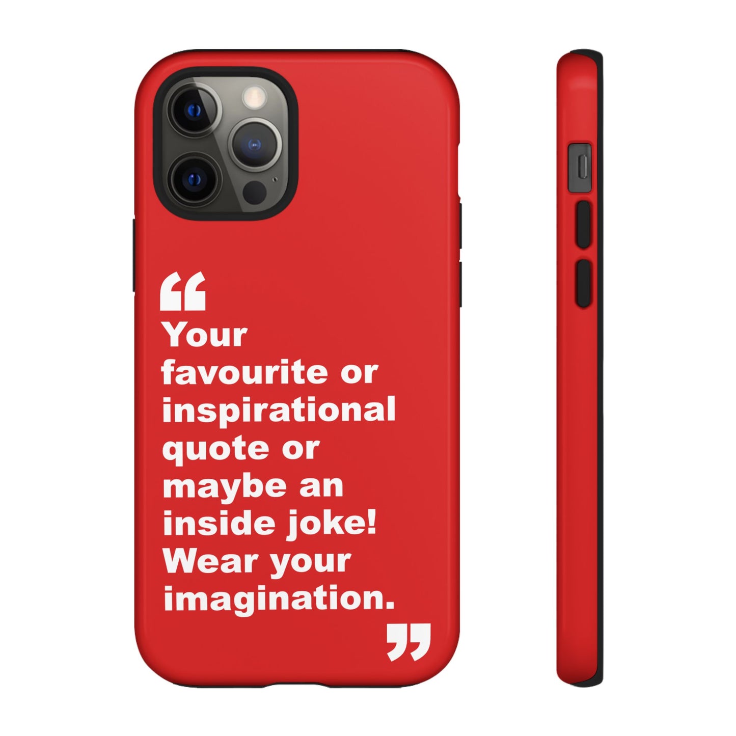 Personalised Inspirational Quote Tough Phone Case — Customizable Text Design
