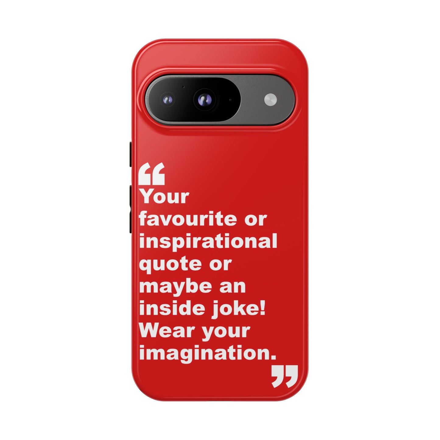 Personalised Inspirational Quote Tough Phone Case — Customizable Text Design