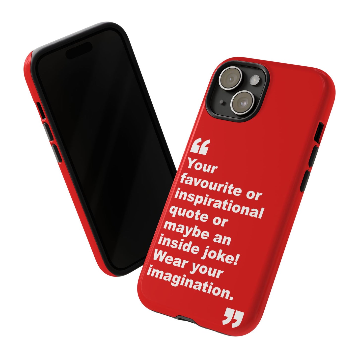 Personalised Inspirational Quote Tough Phone Case — Customizable Text Design