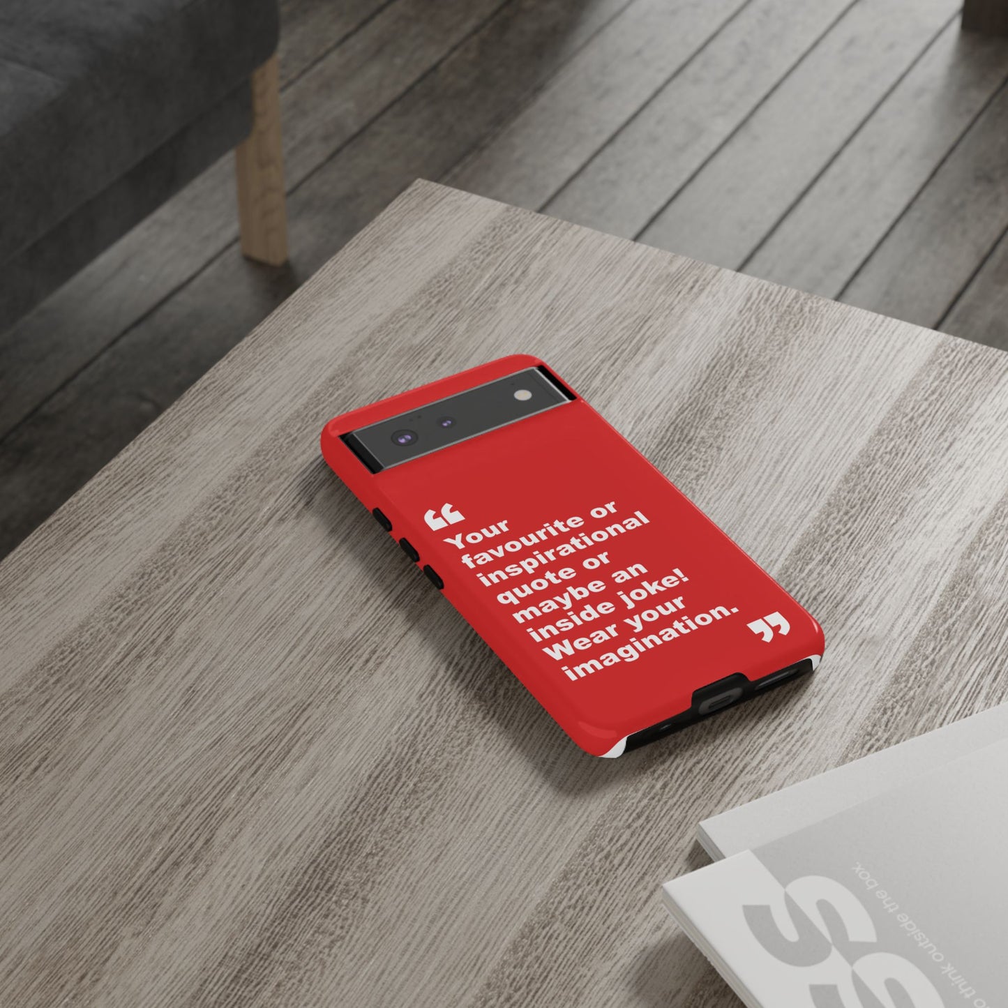 Personalised Inspirational Quote Tough Phone Case — Customizable Text Design