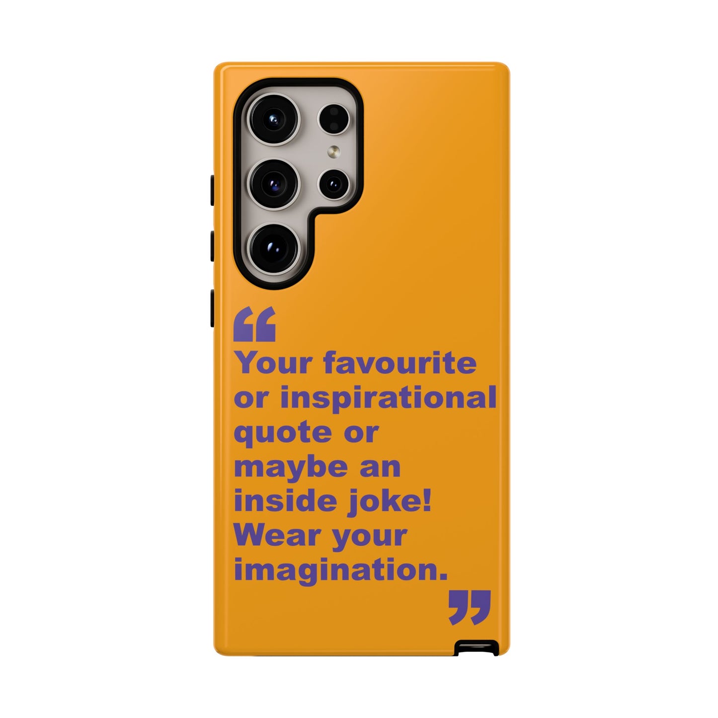 Quote Tough Phone Case — Customisable Inspirational Text Protective Cover for Apple iPhone, Samsung Galaxy and Google Pixel.