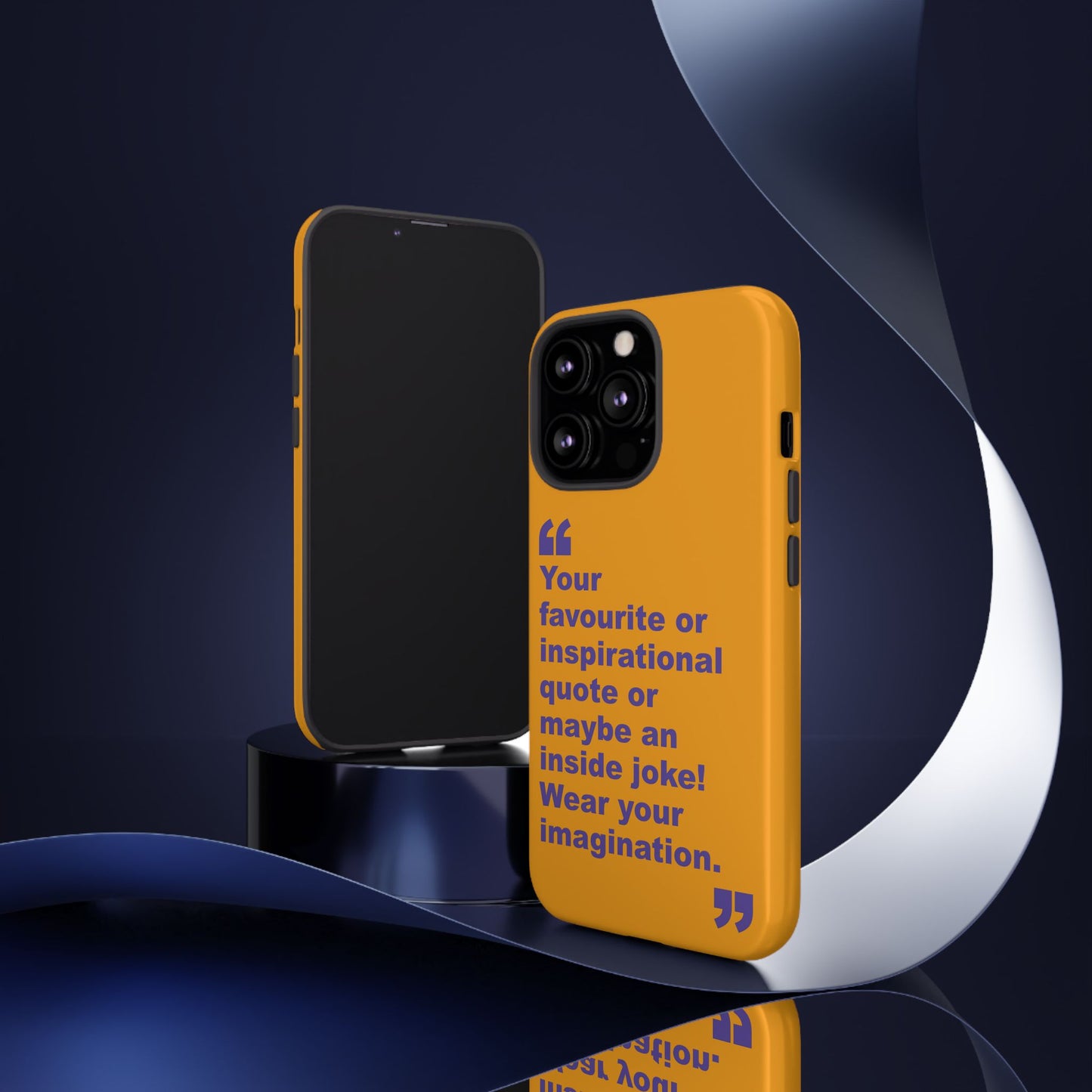Quote Tough Phone Case — Customisable Inspirational Text Protective Cover for Apple iPhone, Samsung Galaxy and Google Pixel.