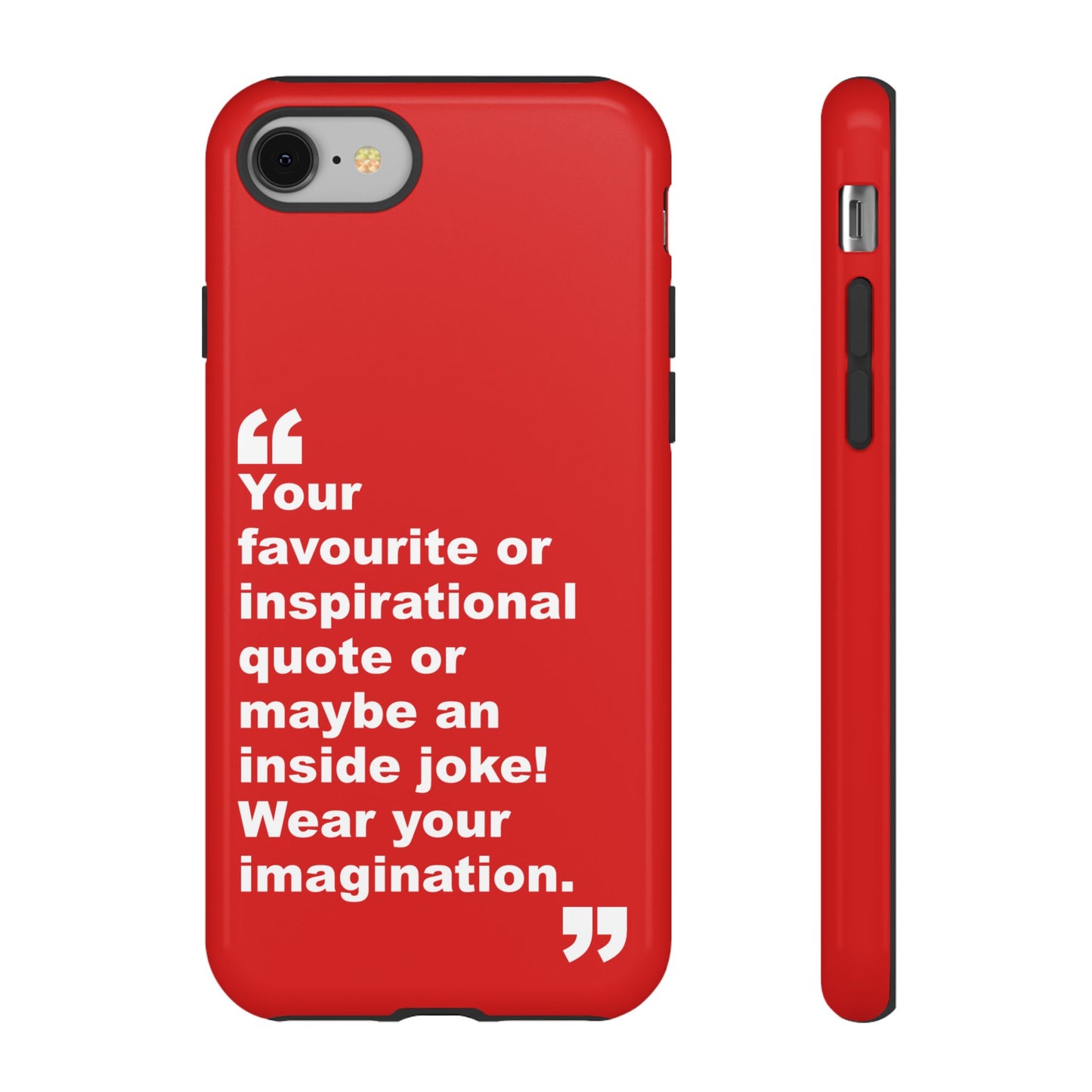 Personalised Inspirational Quote Tough Phone Case — Customizable Text Design