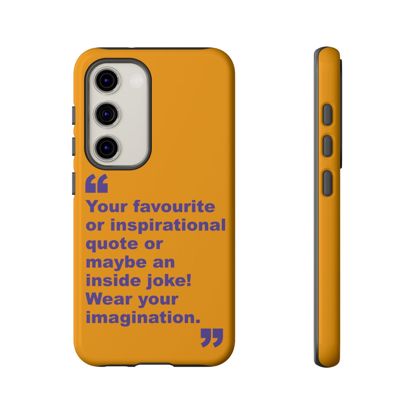 Quote Tough Phone Case — Customisable Inspirational Text Protective Cover for Apple iPhone, Samsung Galaxy and Google Pixel.