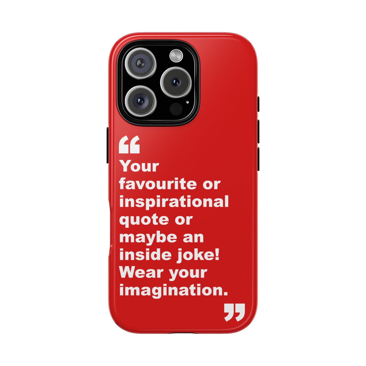Personalised Inspirational Quote Tough Phone Case — Customizable Text Design