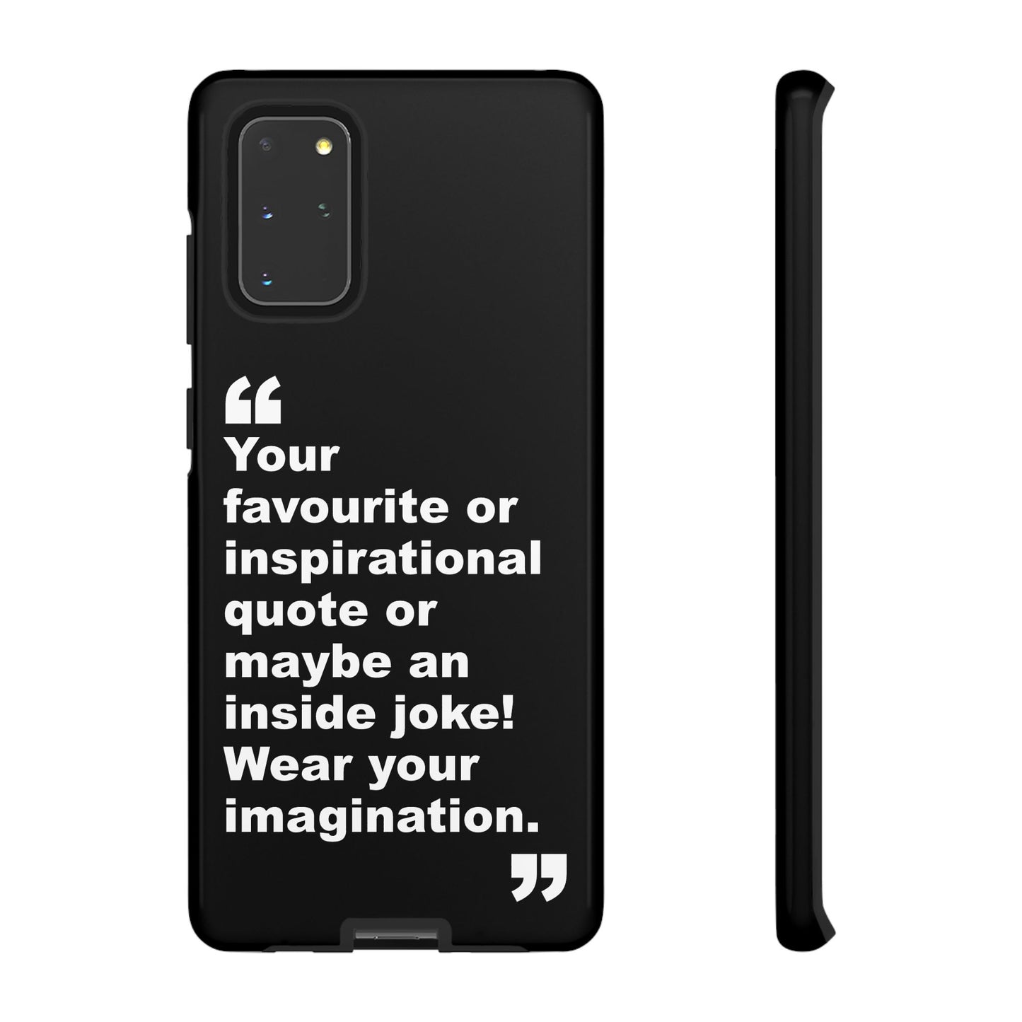Personalised Inspirational Quote Tough Phone Case — Customizable Text Design