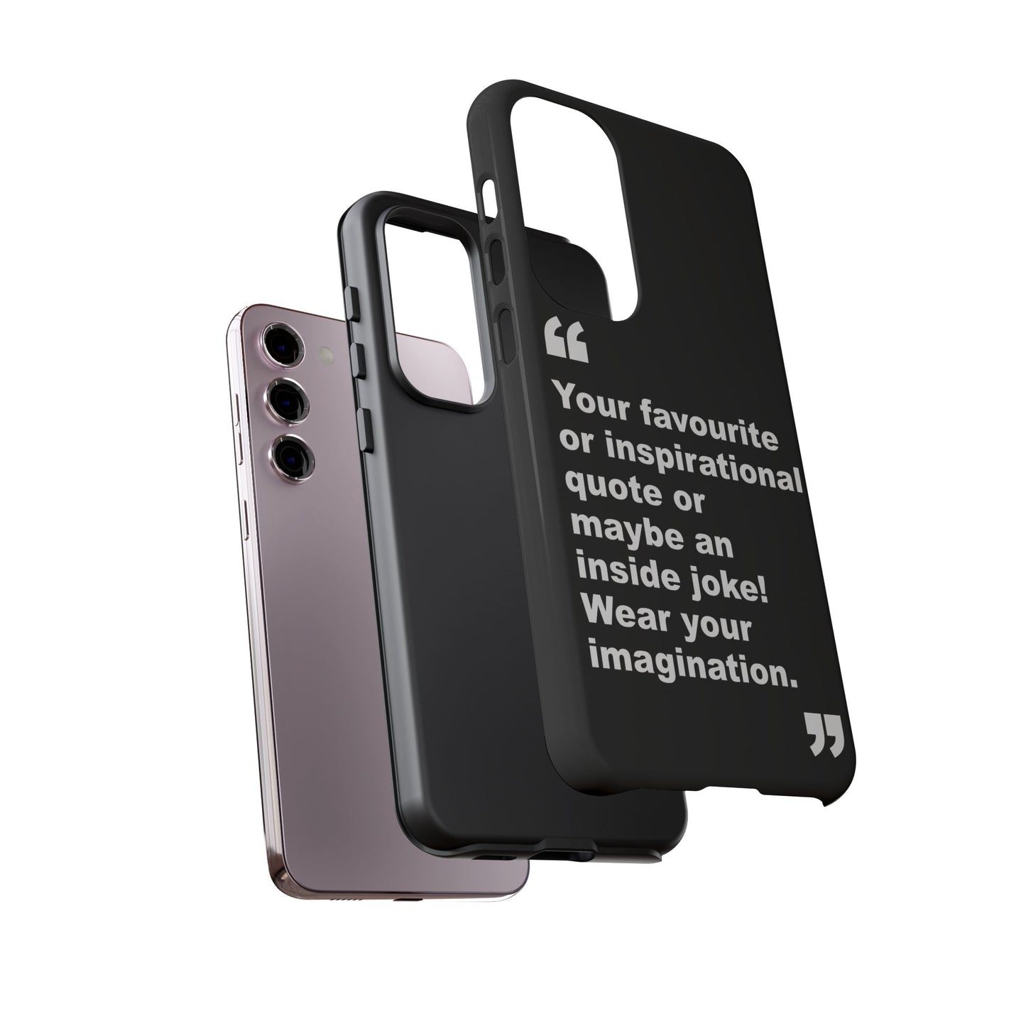 Personalised Inspirational Quote Tough Phone Case — Customizable Text Design
