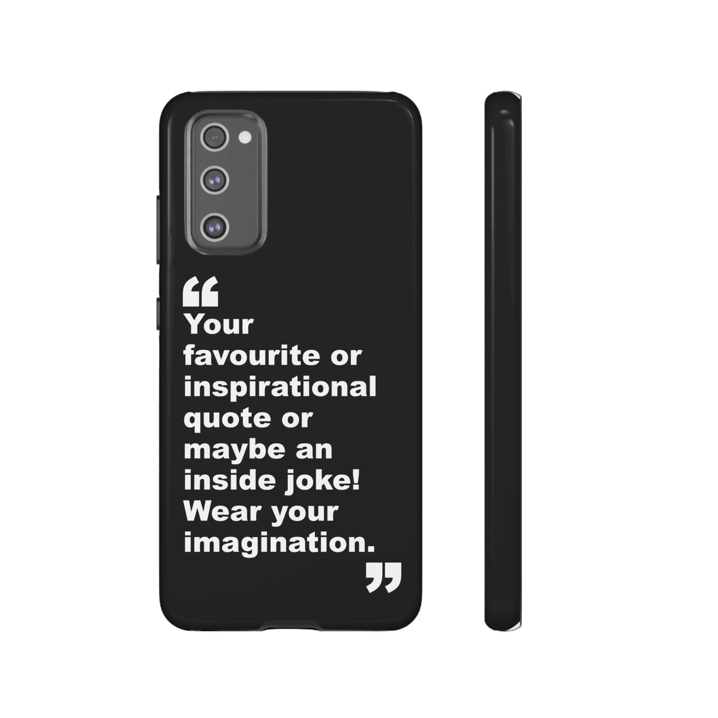 Personalised Inspirational Quote Tough Phone Case — Customizable Text Design