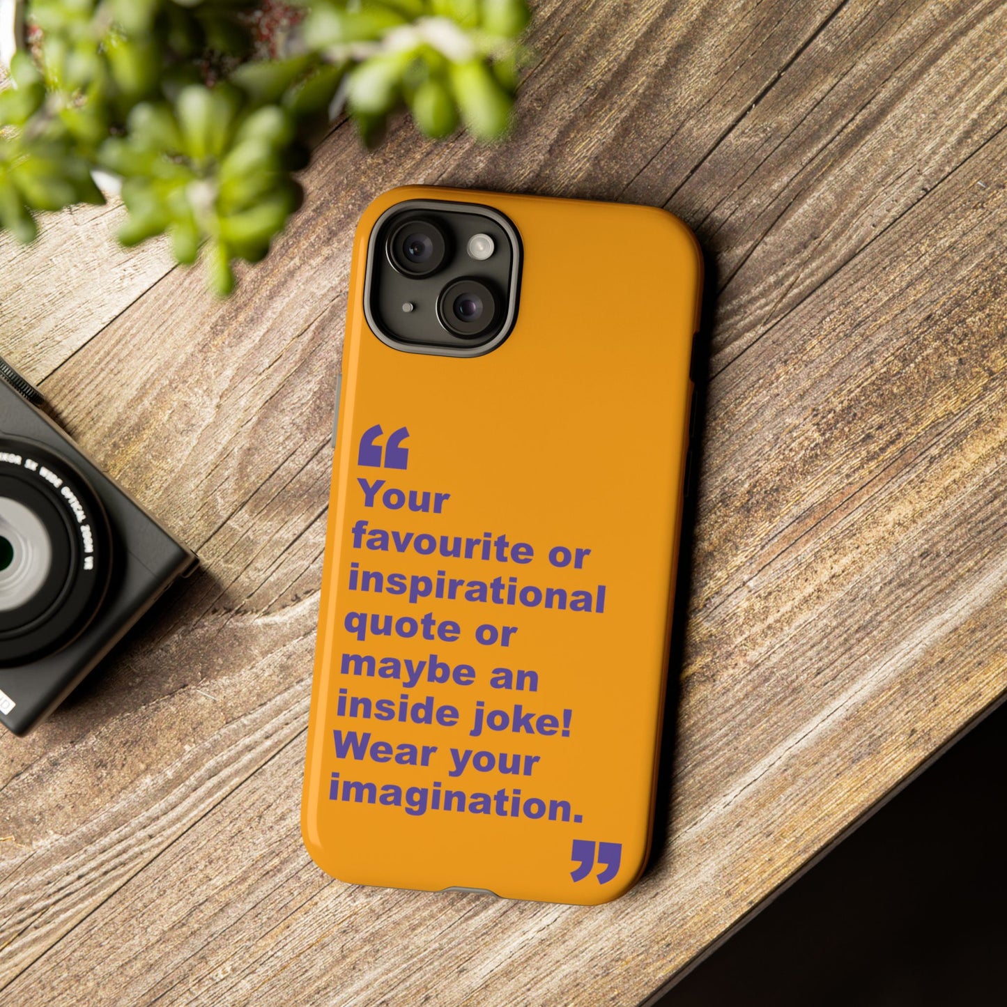 Quote Tough Phone Case — Customisable Inspirational Text Protective Cover for Apple iPhone, Samsung Galaxy and Google Pixel.