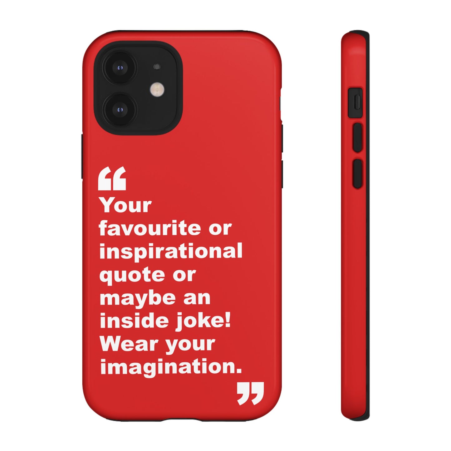 Personalised Inspirational Quote Tough Phone Case — Customizable Text Design