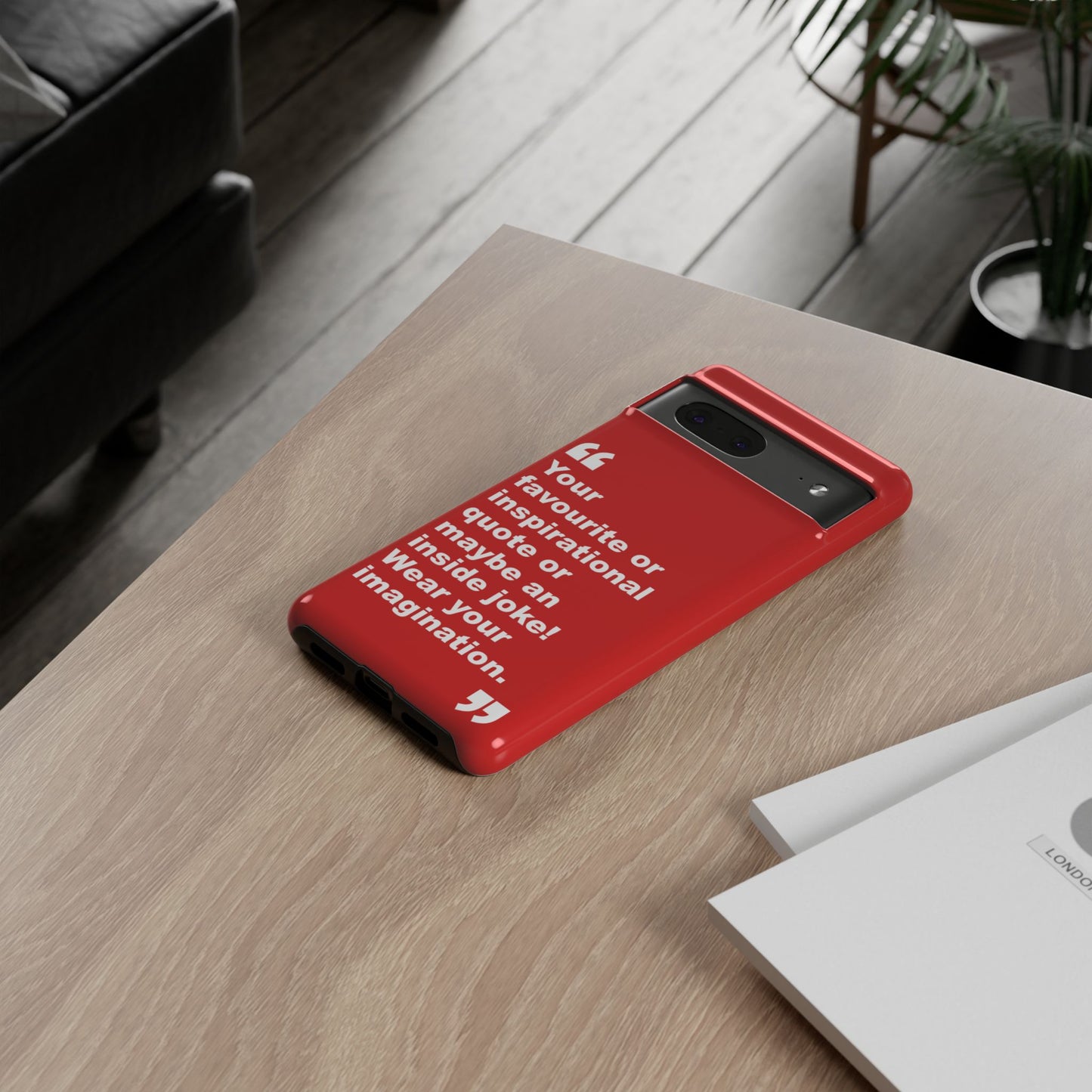 Personalised Inspirational Quote Tough Phone Case — Customizable Text Design