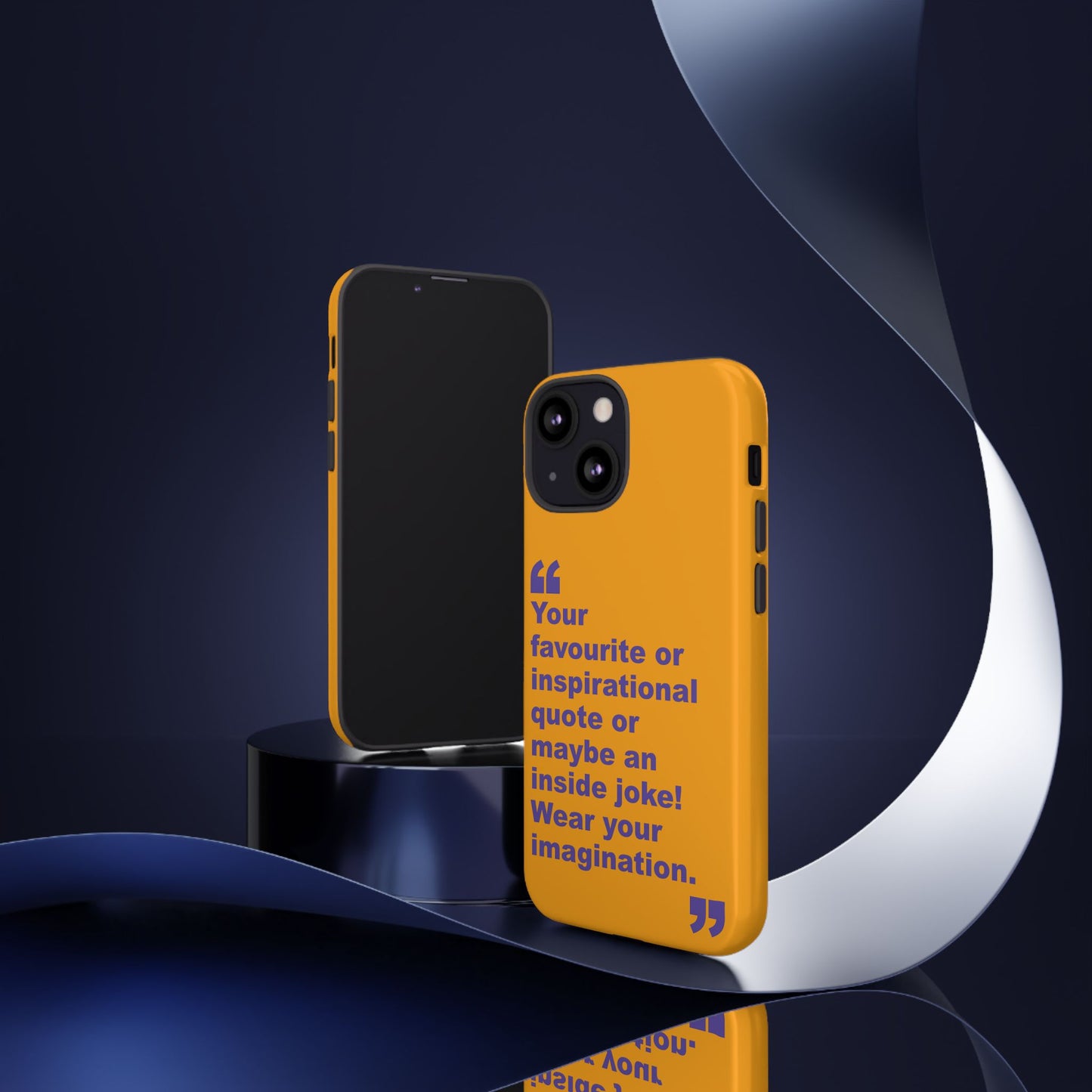 Quote Tough Phone Case — Customisable Inspirational Text Protective Cover for Apple iPhone, Samsung Galaxy and Google Pixel.