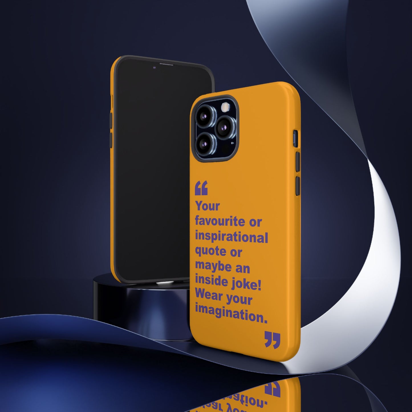 Quote Tough Phone Case — Customisable Inspirational Text Protective Cover for Apple iPhone, Samsung Galaxy and Google Pixel.