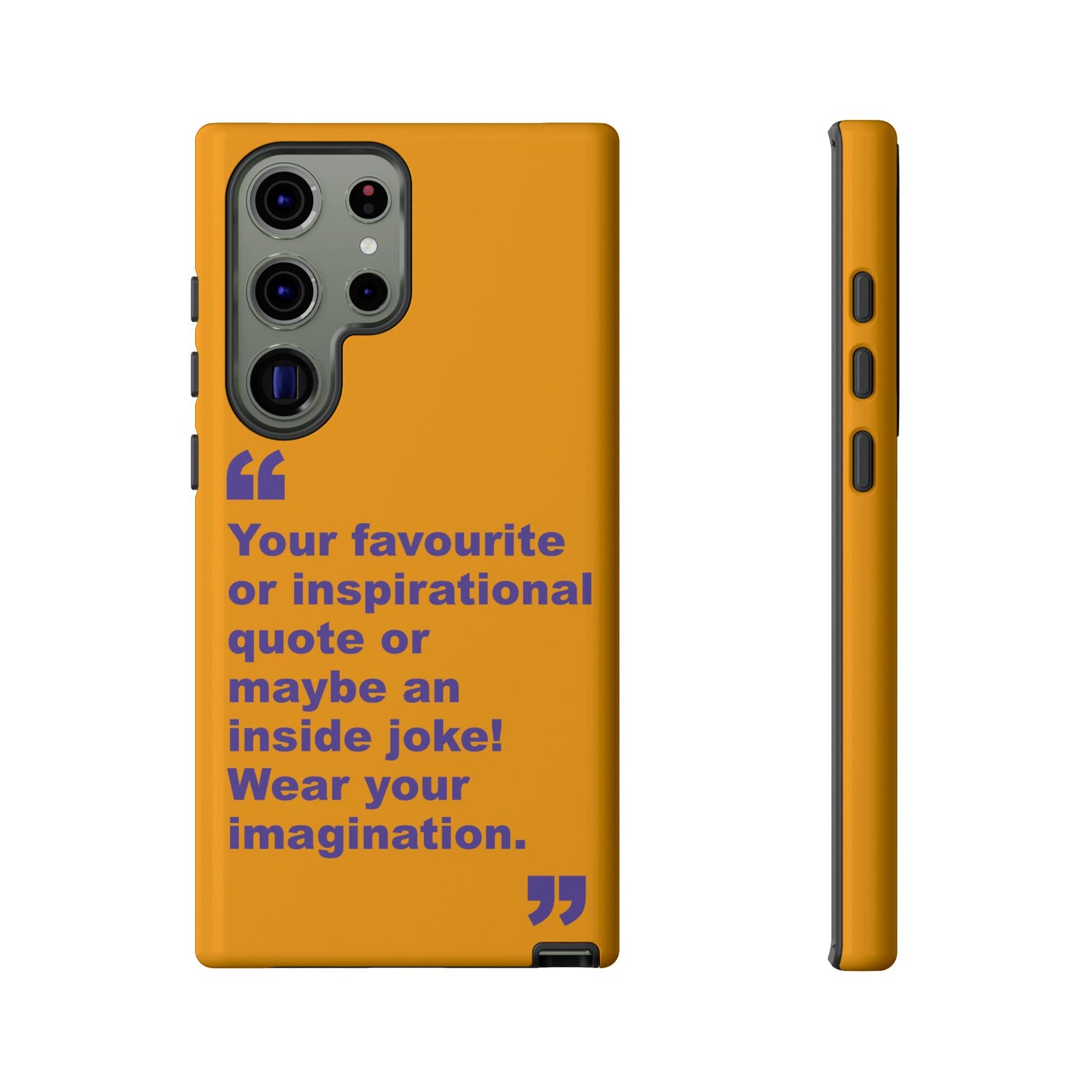 Quote Tough Phone Case — Customisable Inspirational Text Protective Cover for Apple iPhone, Samsung Galaxy and Google Pixel.