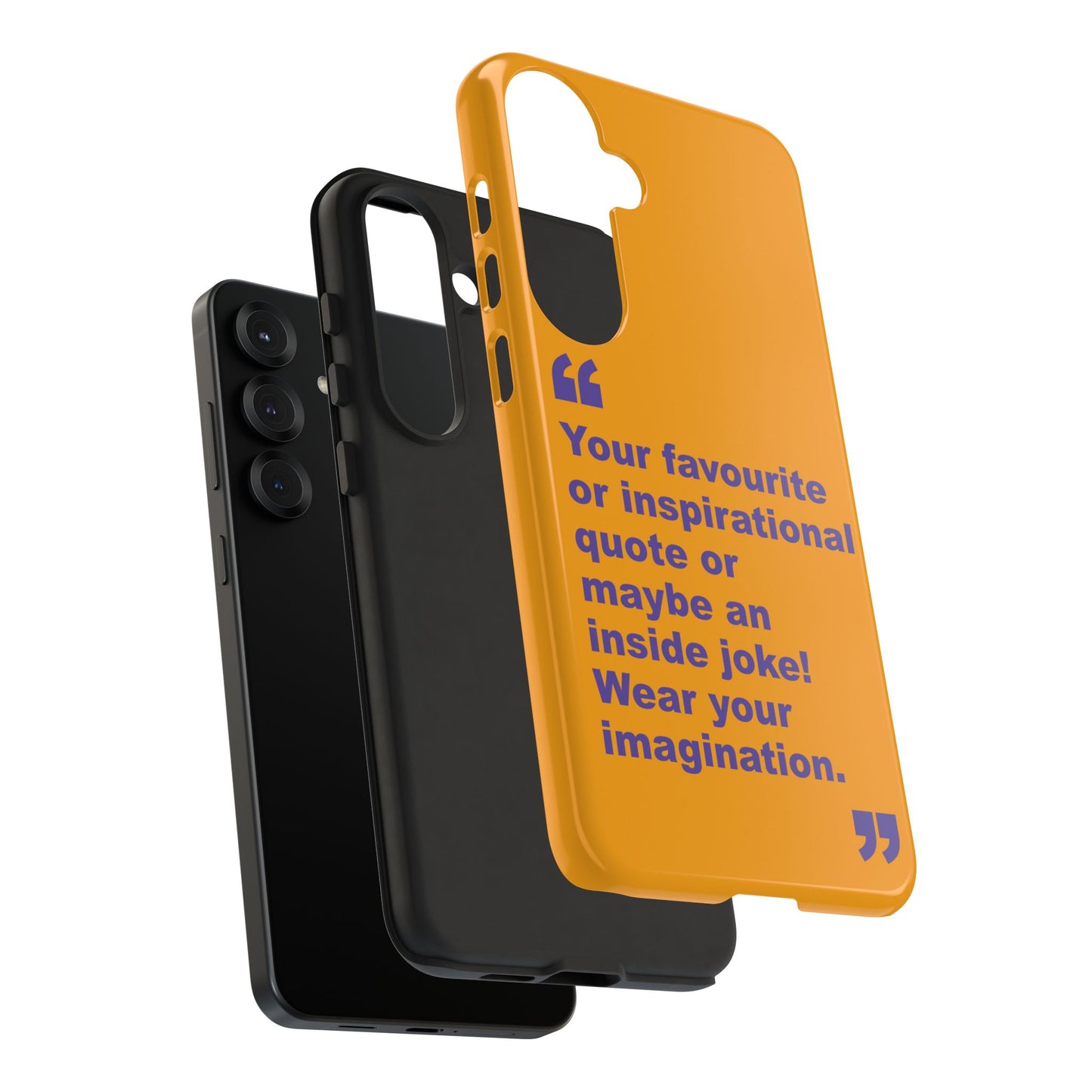 Quote Tough Phone Case — Customisable Inspirational Text Protective Cover for Apple iPhone, Samsung Galaxy and Google Pixel.