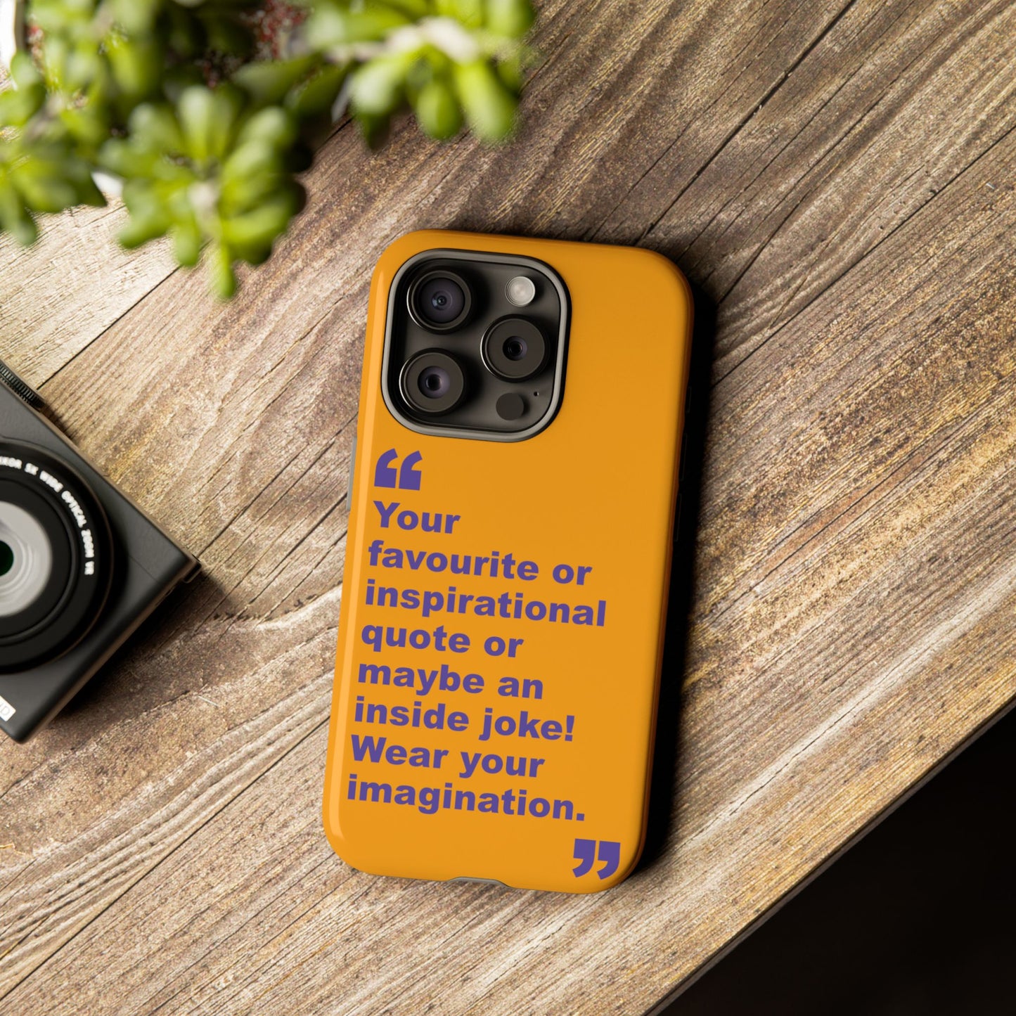 Quote Tough Phone Case — Customisable Inspirational Text Protective Cover for Apple iPhone, Samsung Galaxy and Google Pixel.
