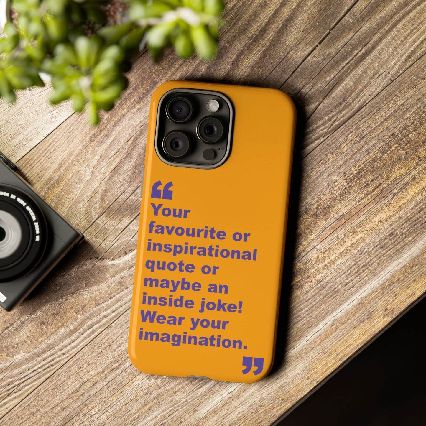 Quote Tough Phone Case — Customisable Inspirational Text Protective Cover for Apple iPhone, Samsung Galaxy and Google Pixel.
