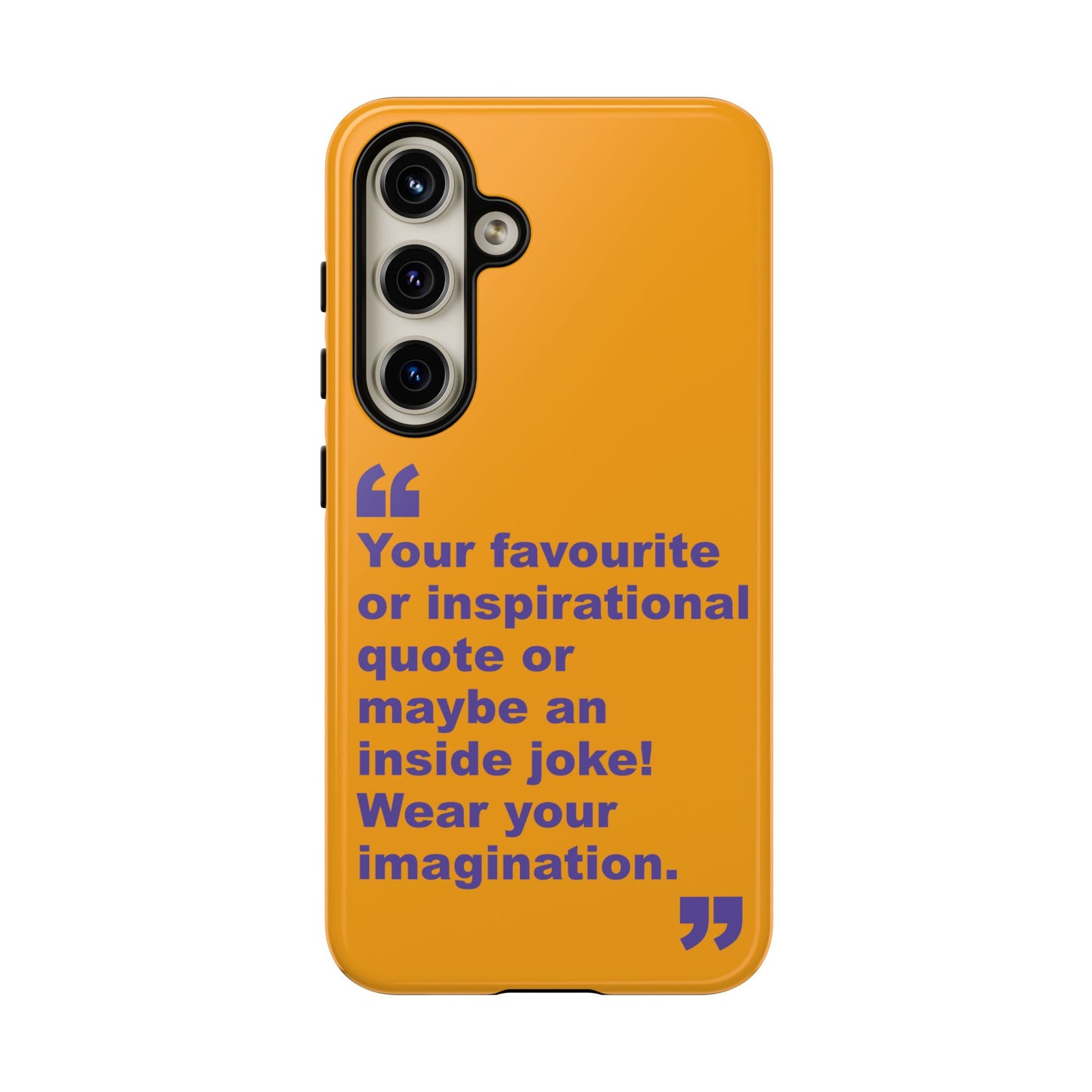 Quote Tough Phone Case — Customisable Inspirational Text Protective Cover for Apple iPhone, Samsung Galaxy and Google Pixel.