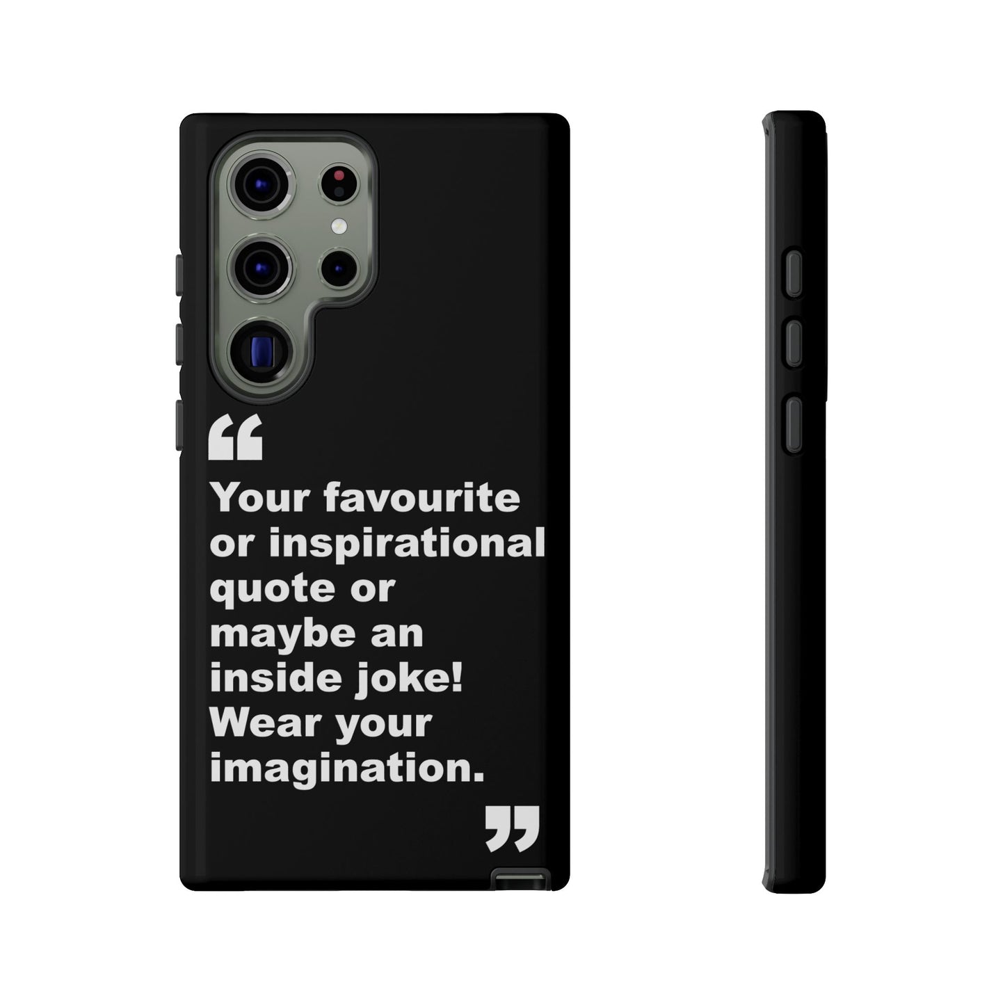 Personalised Inspirational Quote Tough Phone Case — Customizable Text Design