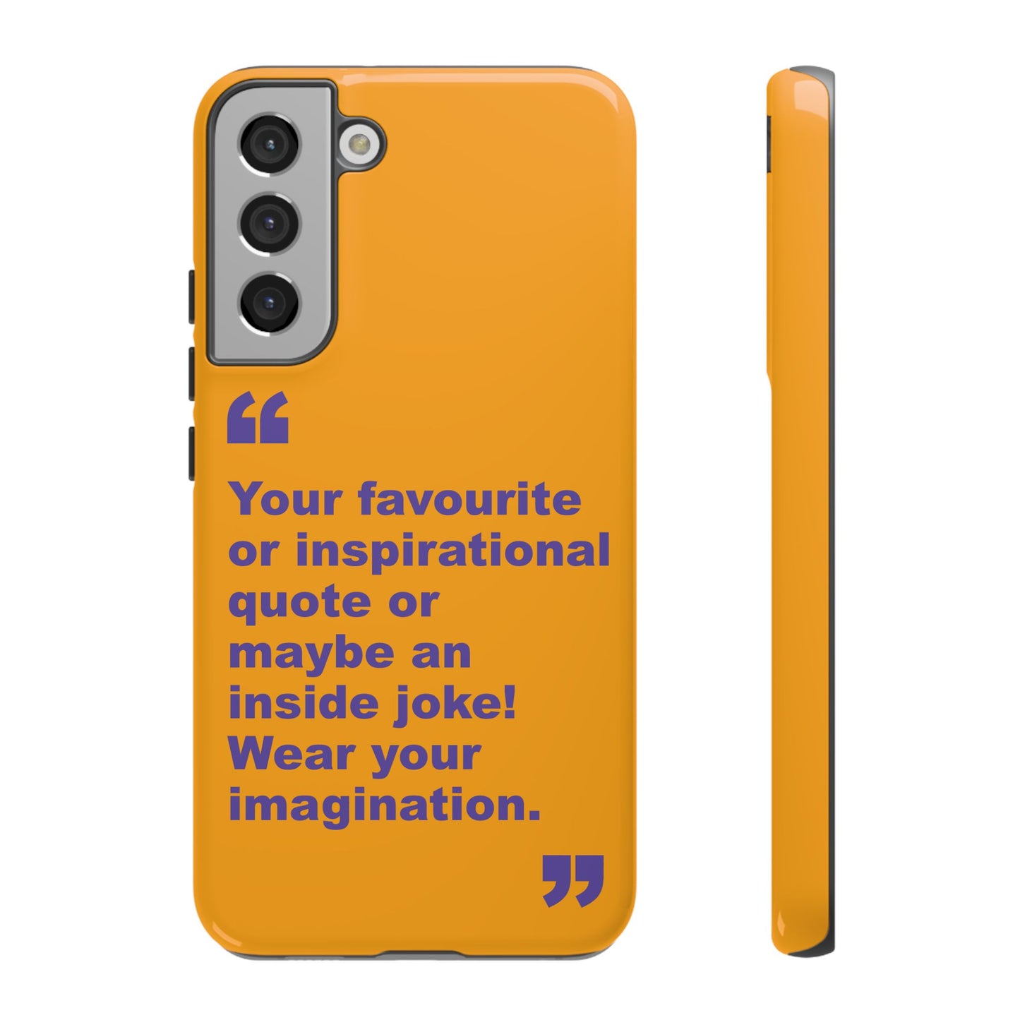 Quote Tough Phone Case — Customisable Inspirational Text Protective Cover for Apple iPhone, Samsung Galaxy and Google Pixel.