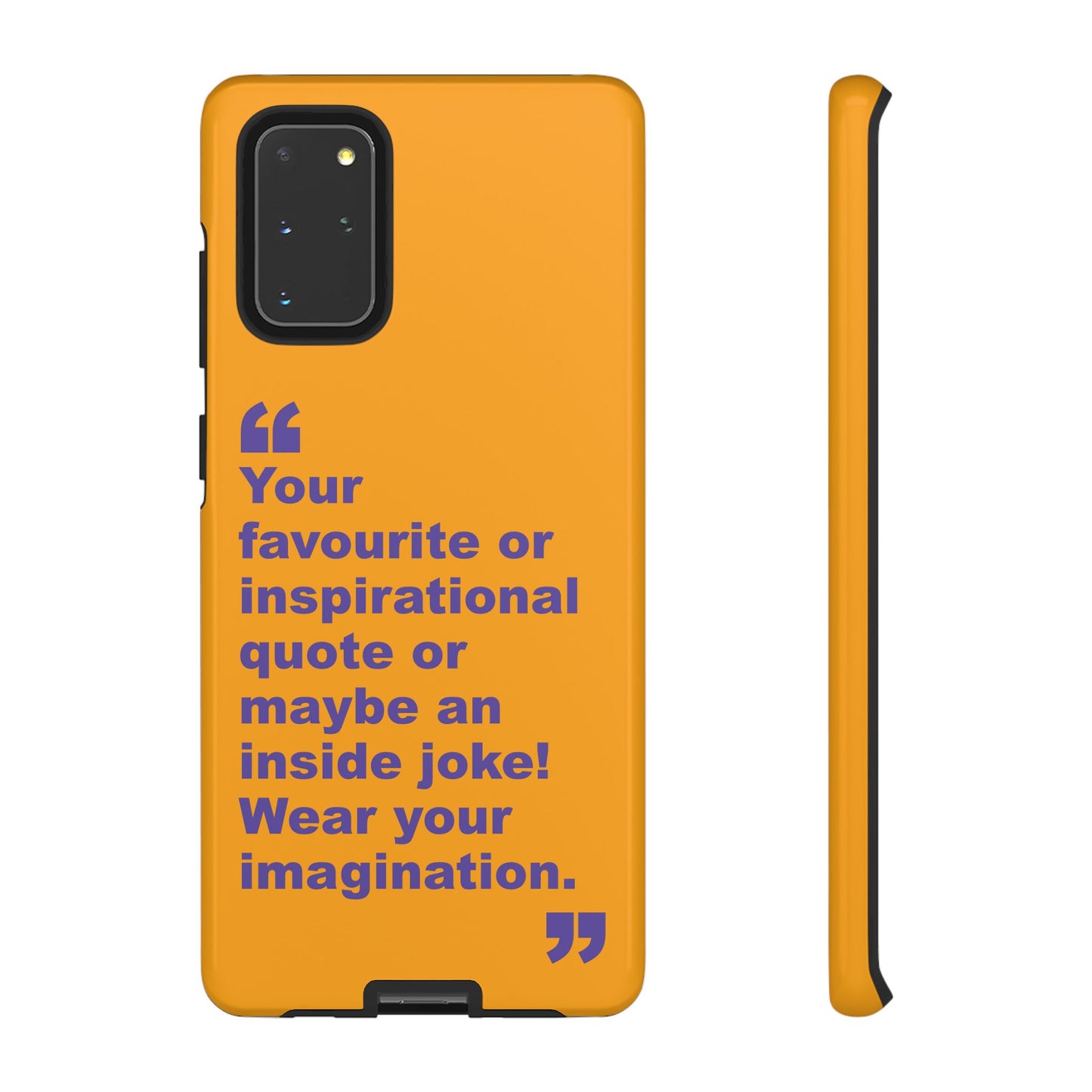 Quote Tough Phone Case — Customisable Inspirational Text Protective Cover for Apple iPhone, Samsung Galaxy and Google Pixel.