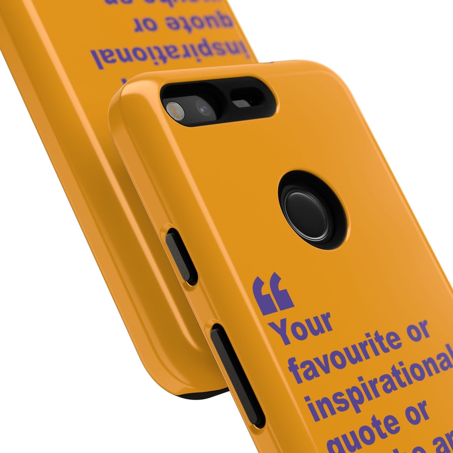Quote Tough Phone Case — Customisable Inspirational Text Protective Cover for Apple iPhone, Samsung Galaxy and Google Pixel.