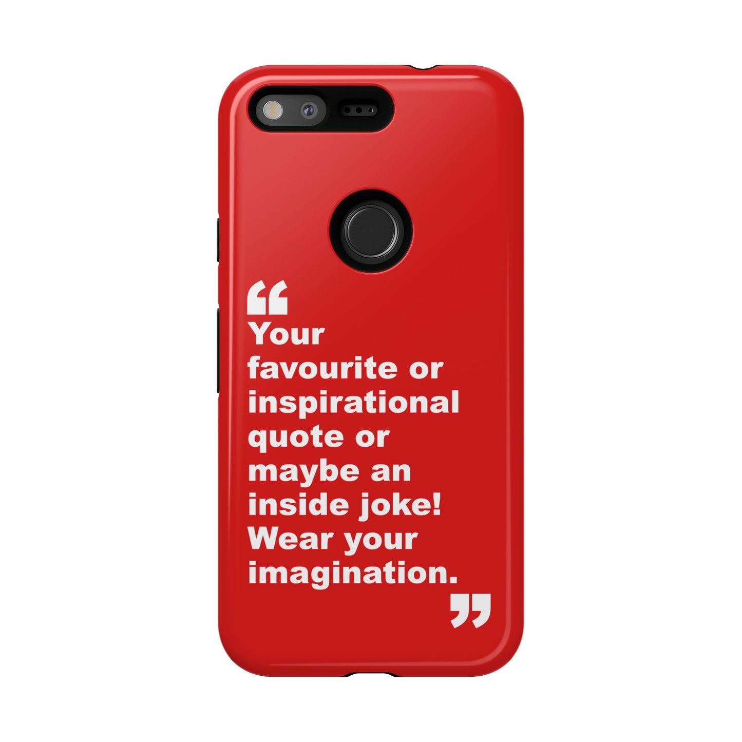 Personalised Inspirational Quote Tough Phone Case — Customizable Text Design