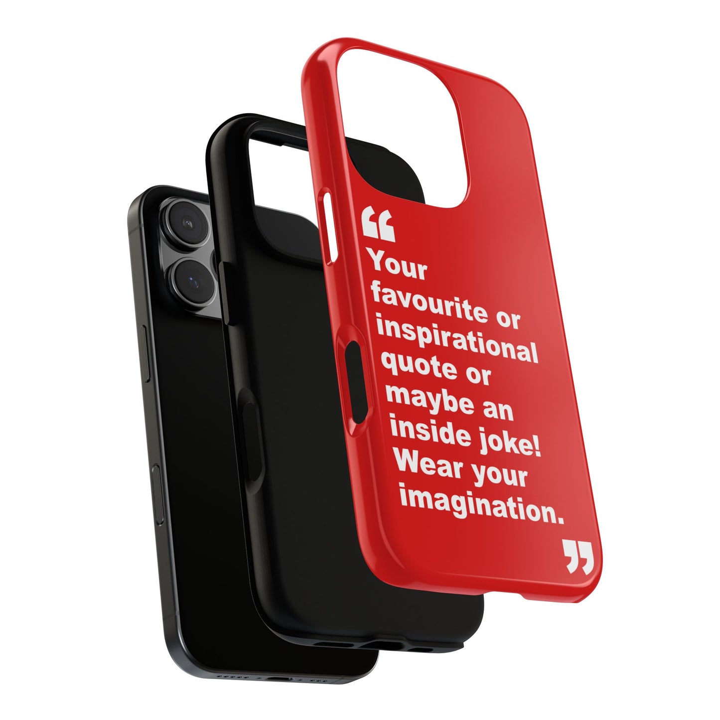 Personalised Inspirational Quote Tough Phone Case — Customizable Text Design