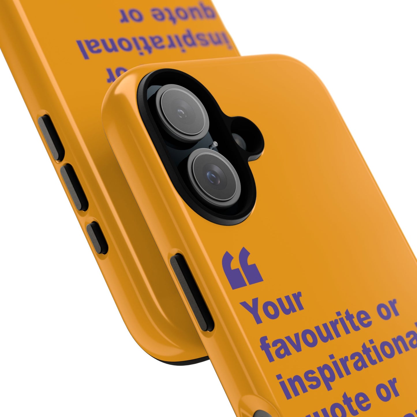 Quote Tough Phone Case — Customisable Inspirational Text Protective Cover for Apple iPhone, Samsung Galaxy and Google Pixel.