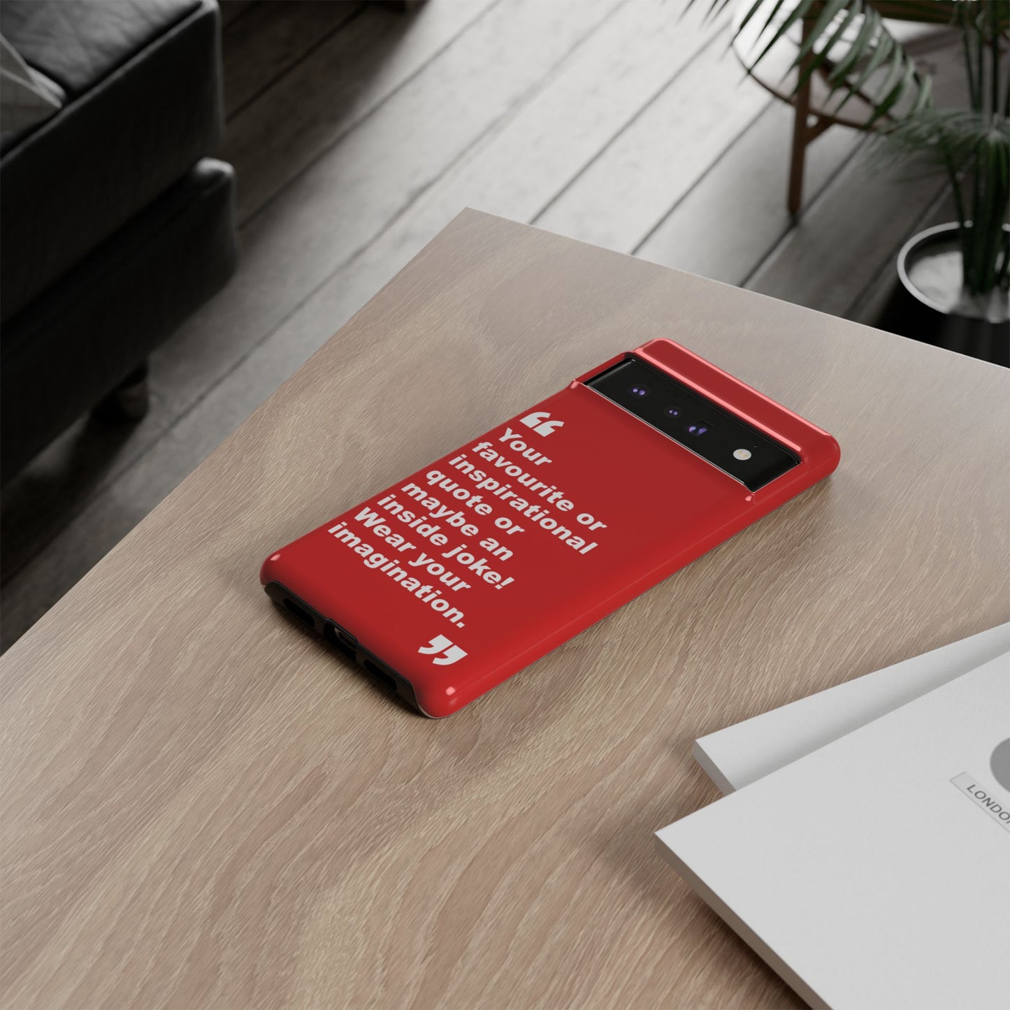 Personalised Inspirational Quote Tough Phone Case — Customizable Text Design