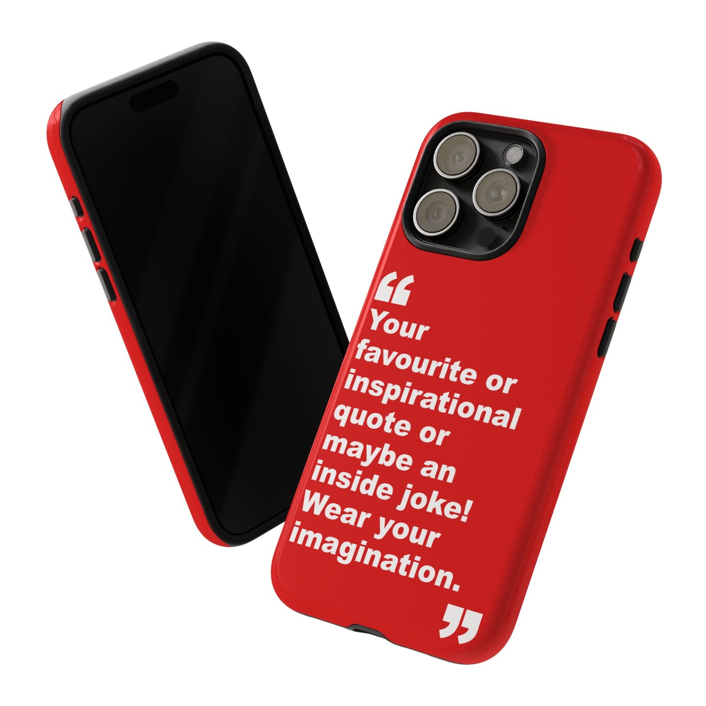 Personalised Inspirational Quote Tough Phone Case — Customizable Text Design