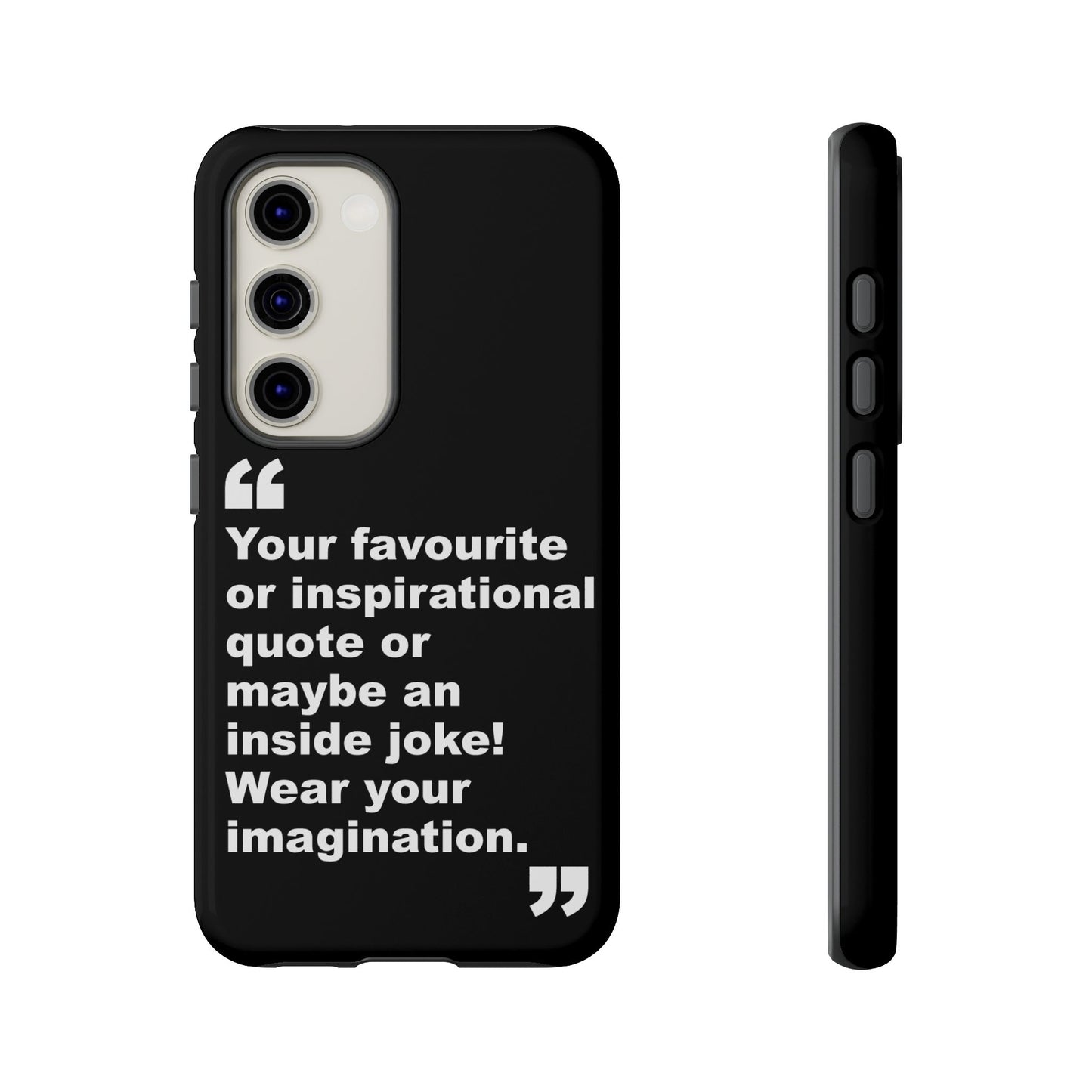Personalised Inspirational Quote Tough Phone Case — Customizable Text Design