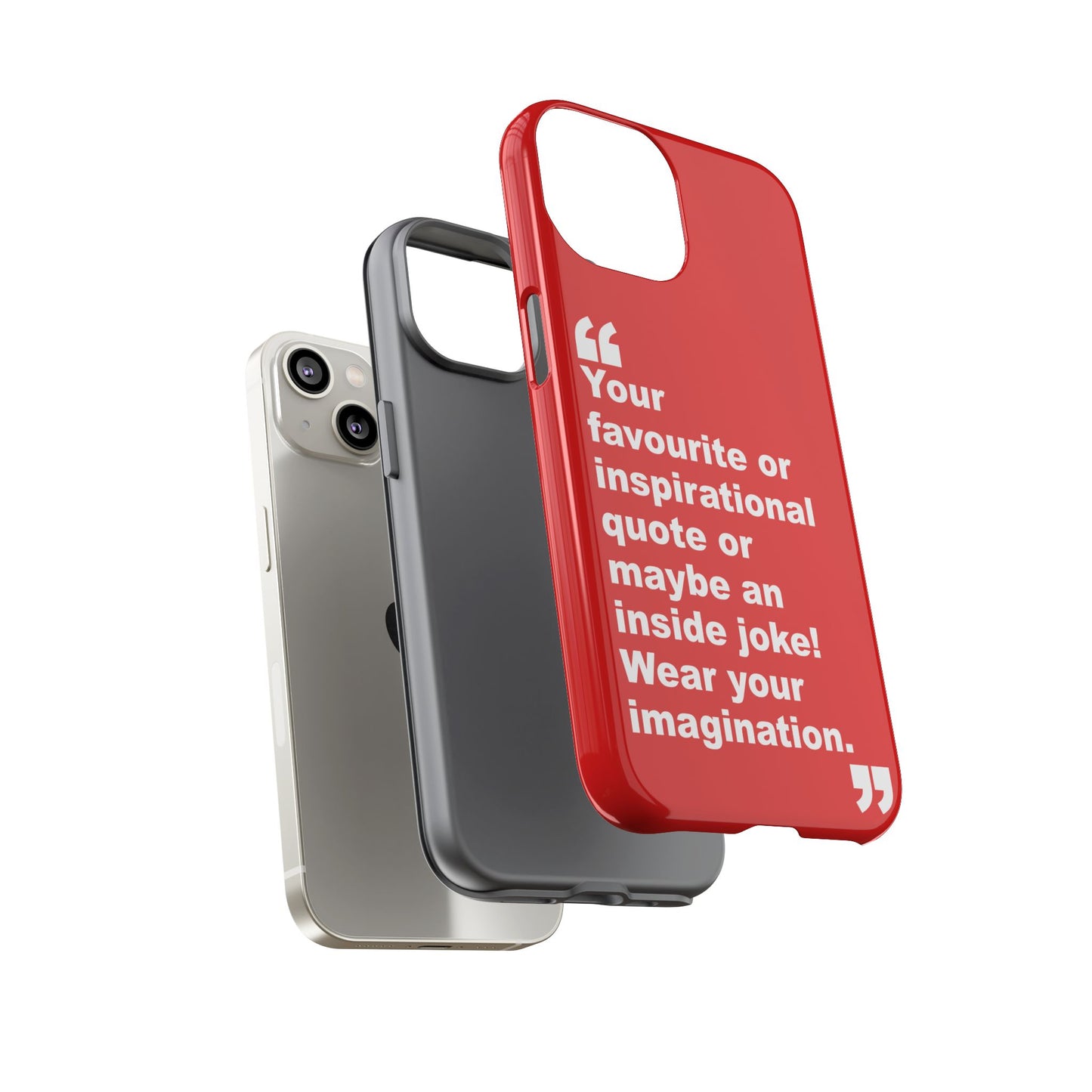 Personalised Inspirational Quote Tough Phone Case — Customizable Text Design