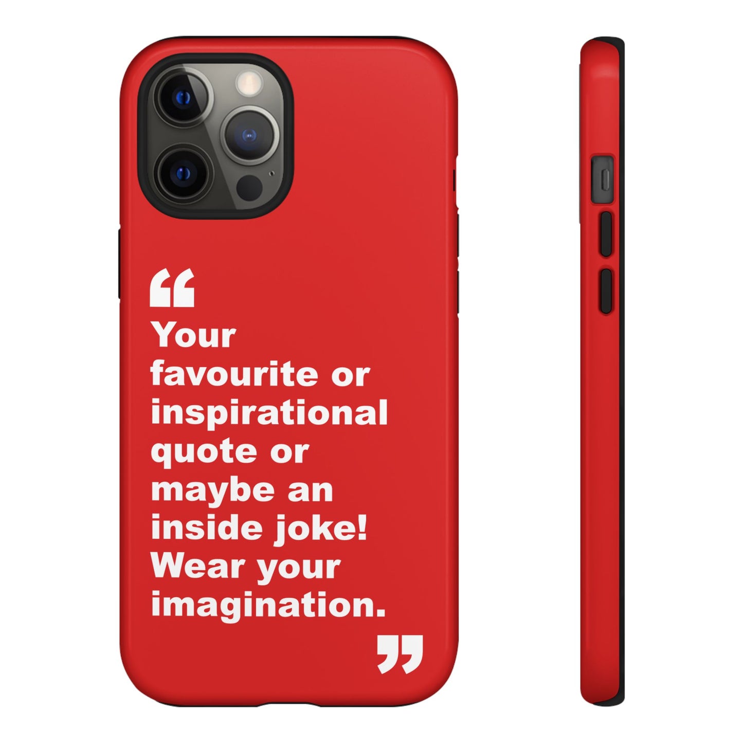 Personalised Inspirational Quote Tough Phone Case — Customizable Text Design