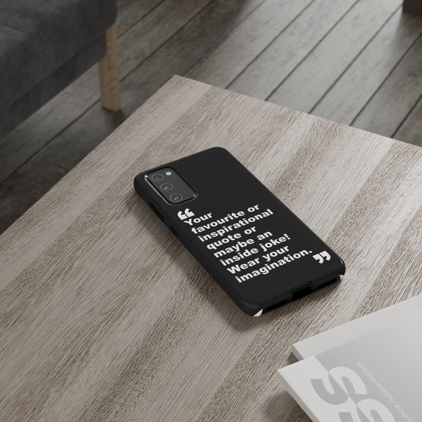 Personalised Inspirational Quote Tough Phone Case — Customizable Text Design