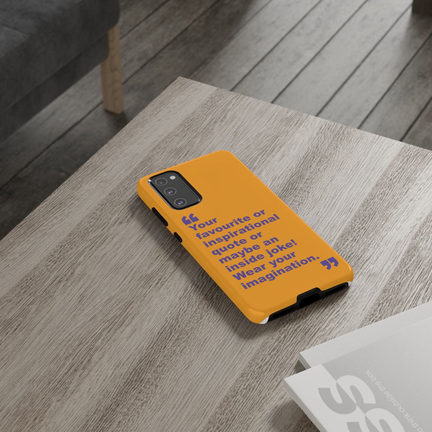 Quote Tough Phone Case — Customisable Inspirational Text Protective Cover for Apple iPhone, Samsung Galaxy and Google Pixel.