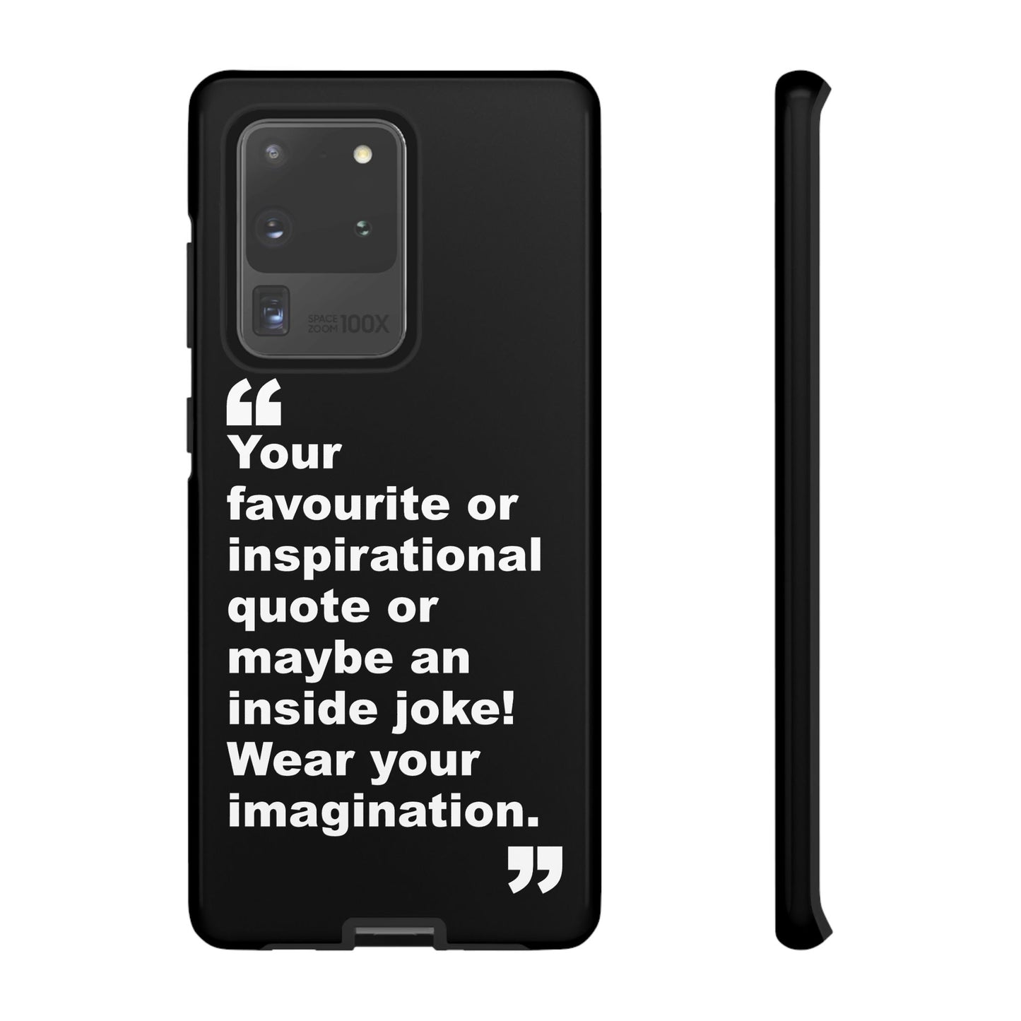 Personalised Inspirational Quote Tough Phone Case — Customizable Text Design