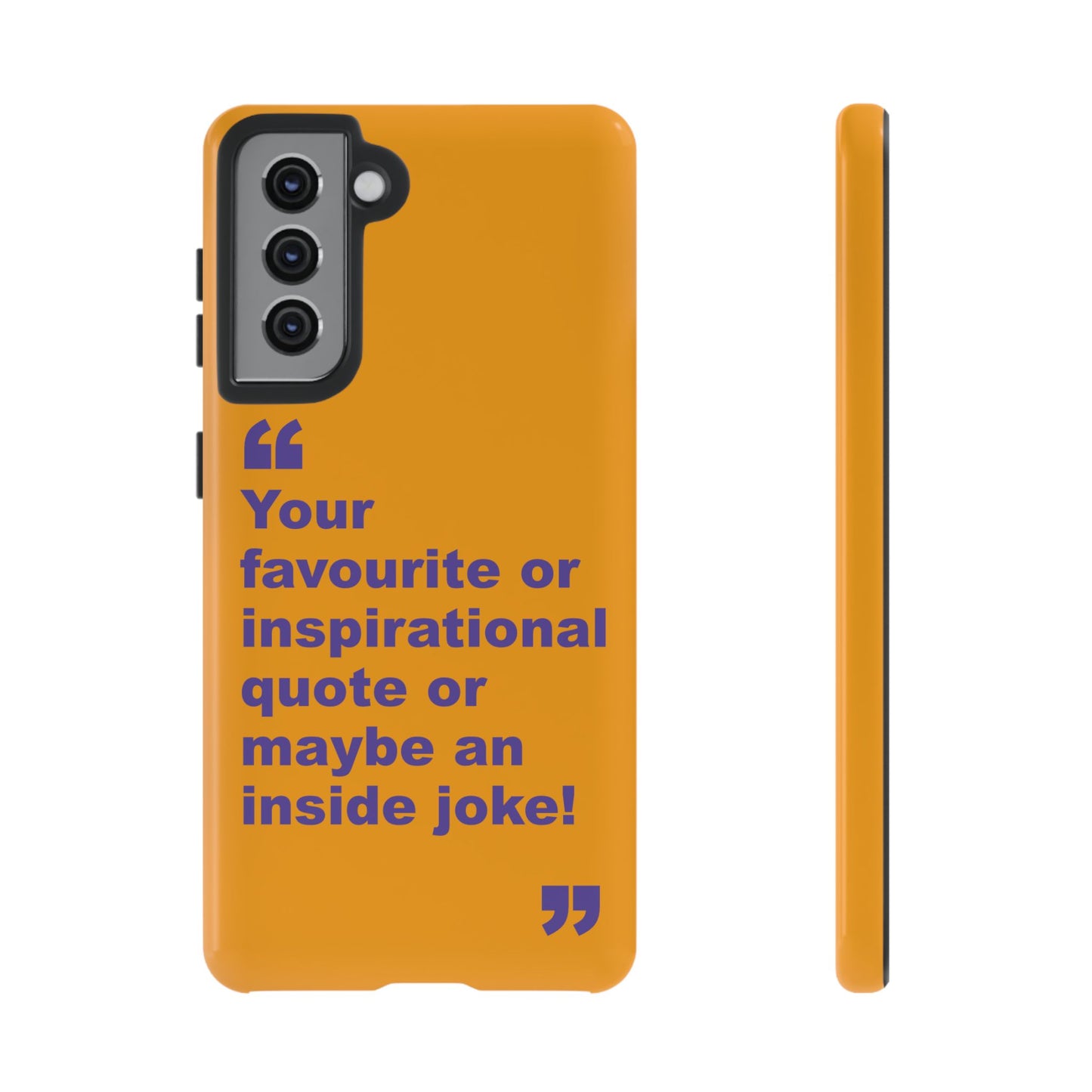 Quote Tough Phone Case — Customisable Inspirational Text Protective Cover for Apple iPhone, Samsung Galaxy and Google Pixel.