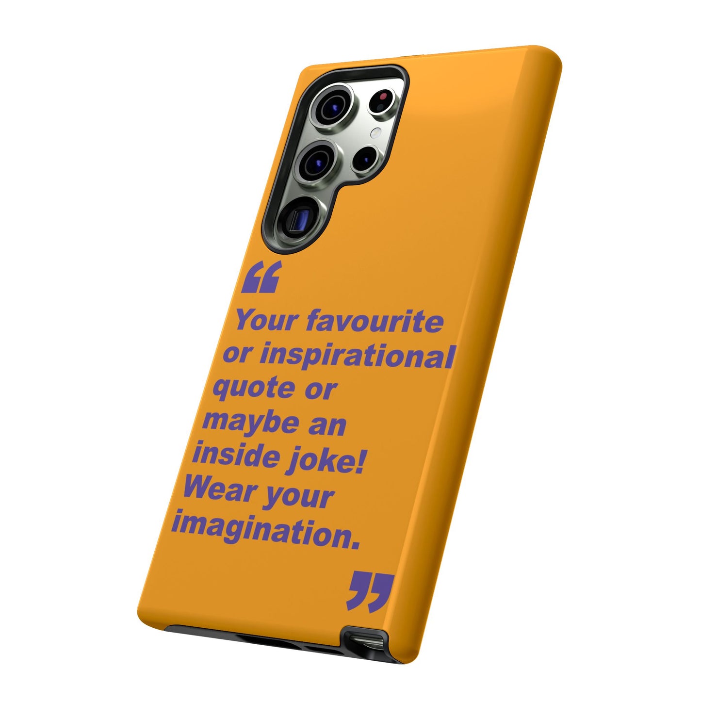 Quote Tough Phone Case — Customisable Inspirational Text Protective Cover for Apple iPhone, Samsung Galaxy and Google Pixel.